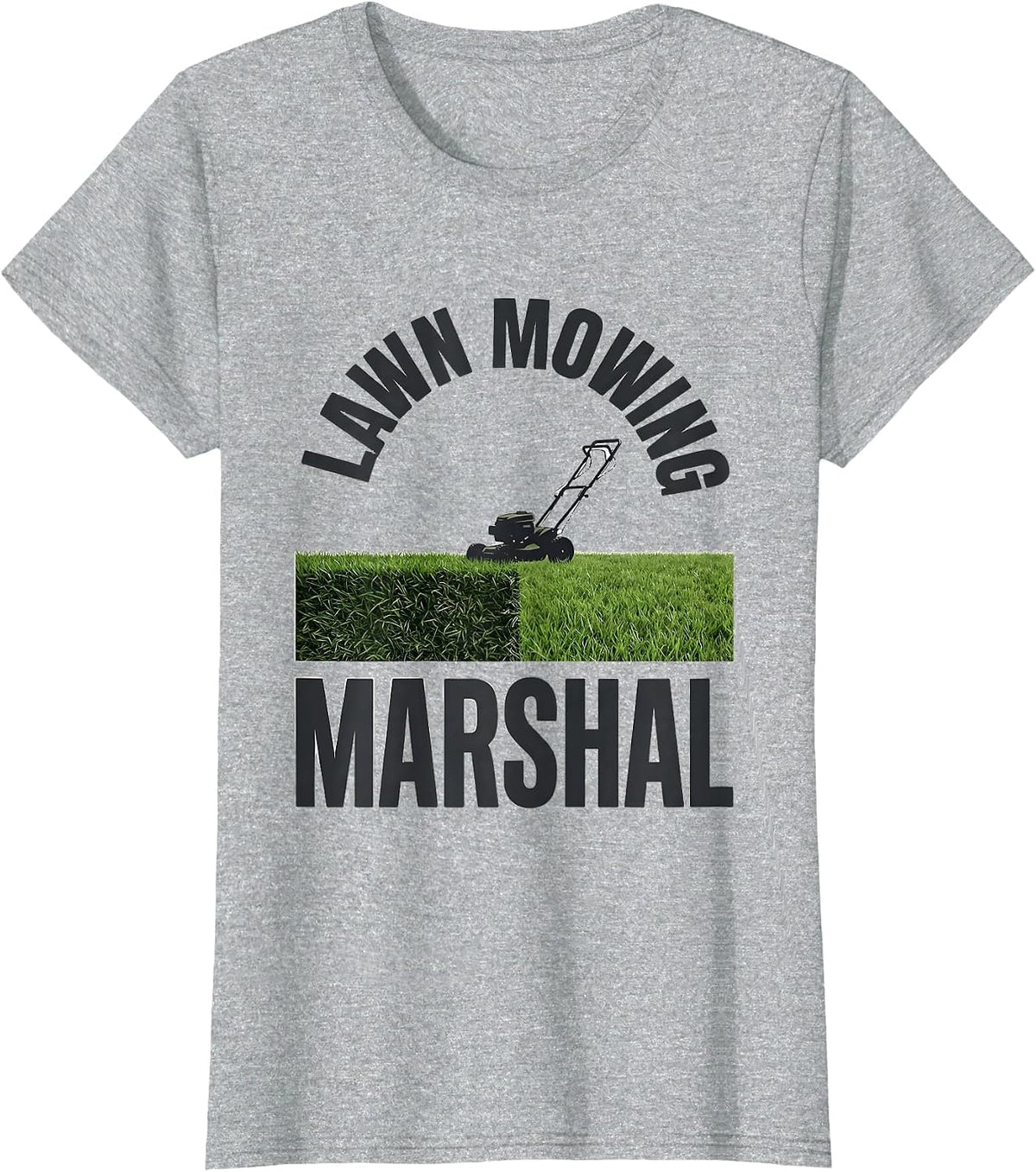 Lawn Mowing Marshal Funny Dad Gift Yard Work Humor T-Shirt - Heather Grey