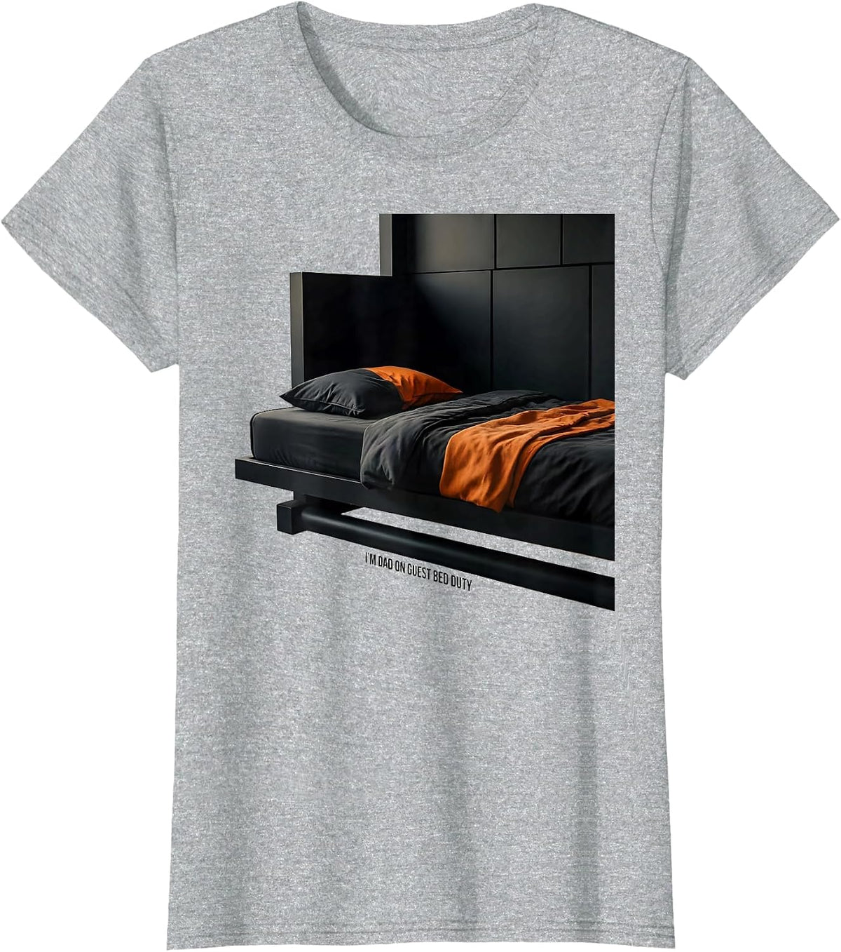 I'm Dad On Guest Bed Duty Funny Dad Gift Casual Wear T-Shirt - Heather Grey