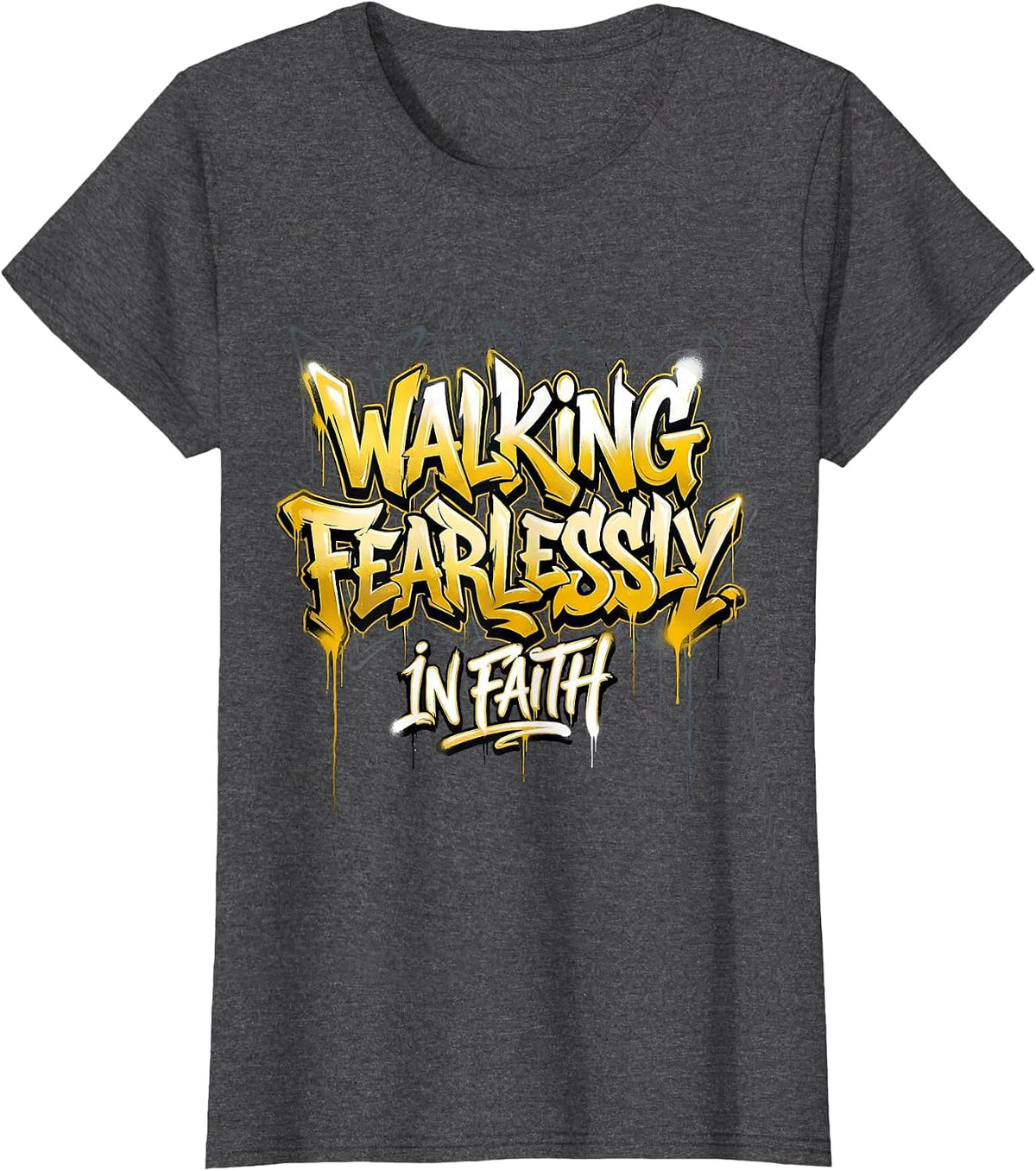 Women's Walking Fearlessly In Faith Over Fear Design T-Shirt - Dark Heather Grey