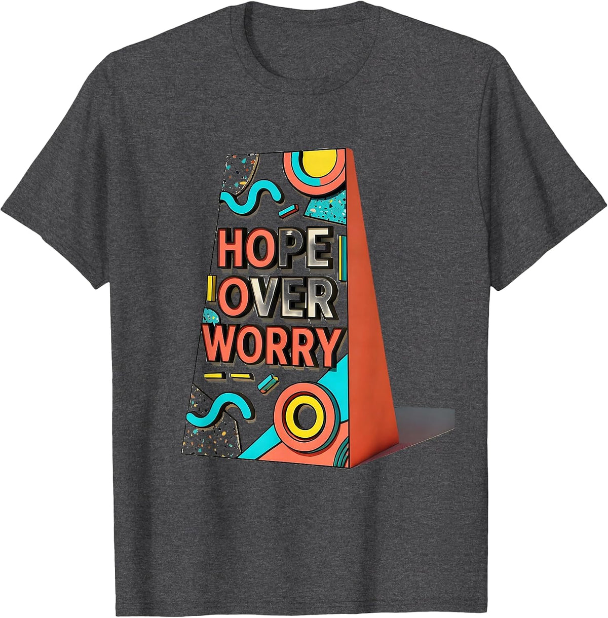 Hope Over Worry Faith Over Fear Inspirational Design T-Shirt - Dark Heather Grey