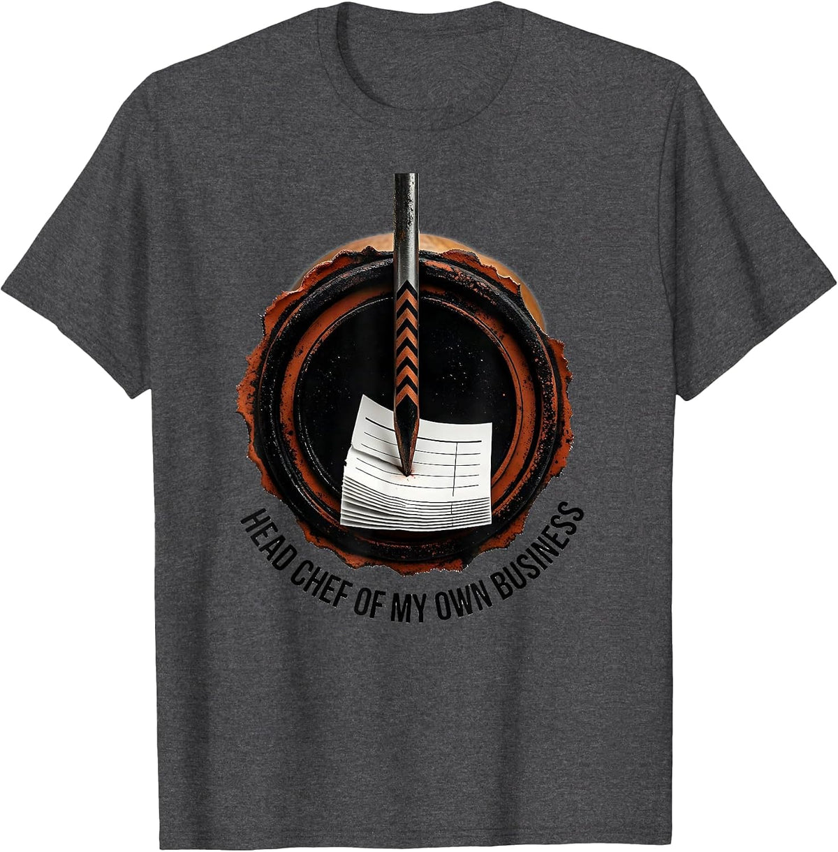 Head Chef Of My Own Business Funny Chef Kitchen Staff Gift T-Shirt - Dark Heather Grey