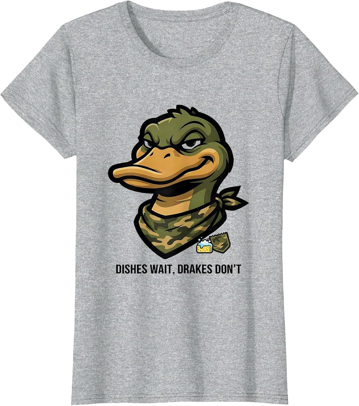 Dishes Wait Drakes Don't Funny Duck Camo Outdoor Gift T-Shirt - Heather Grey