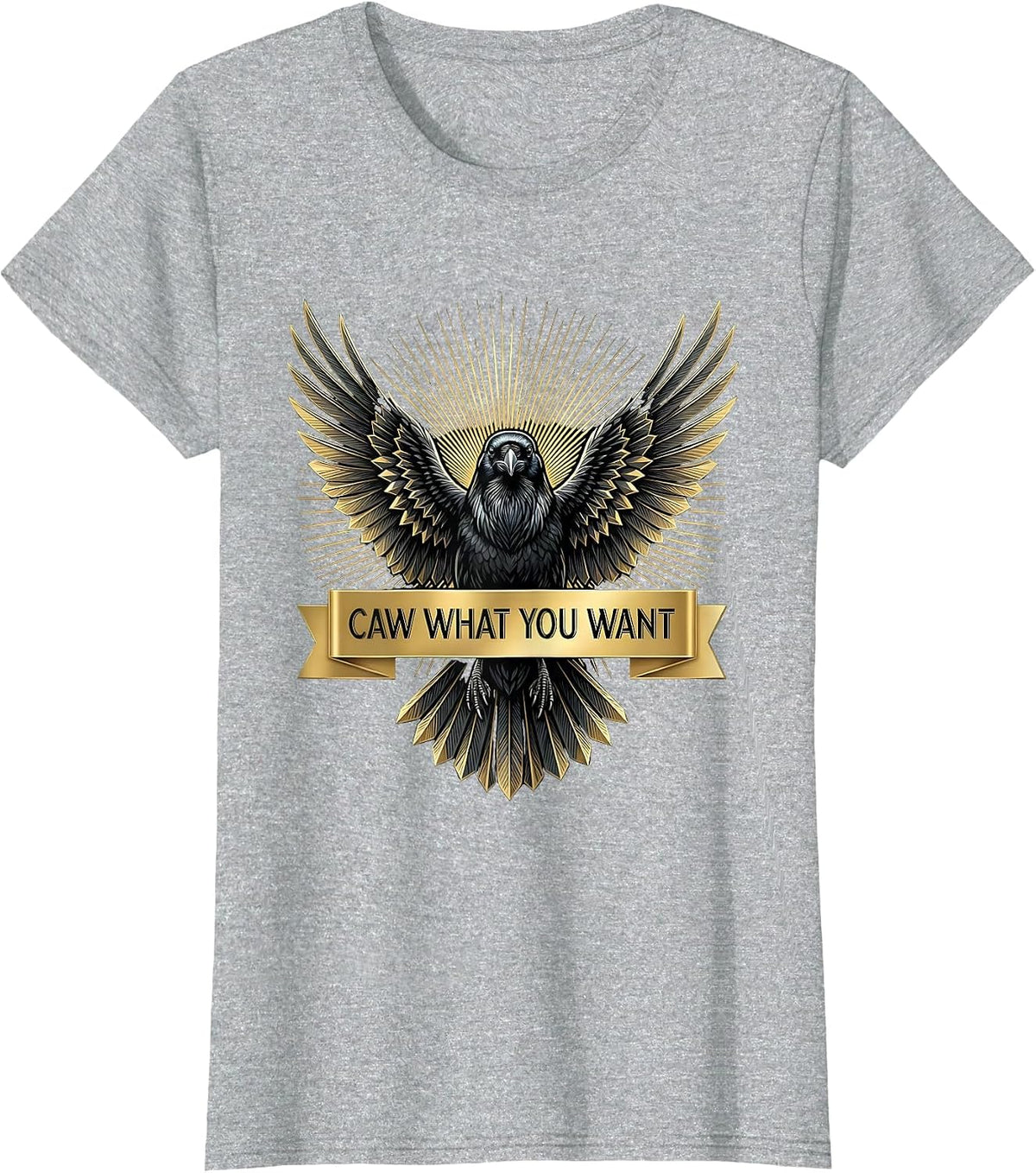 Women's Caw What You Want Funny Crow Design T-Shirt - Heather Grey