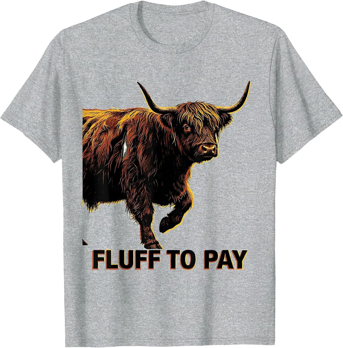 Men's Fluff To Pay Funny Highland Cow Humor Scottish Cow Lover T-Shirt - Heather Grey