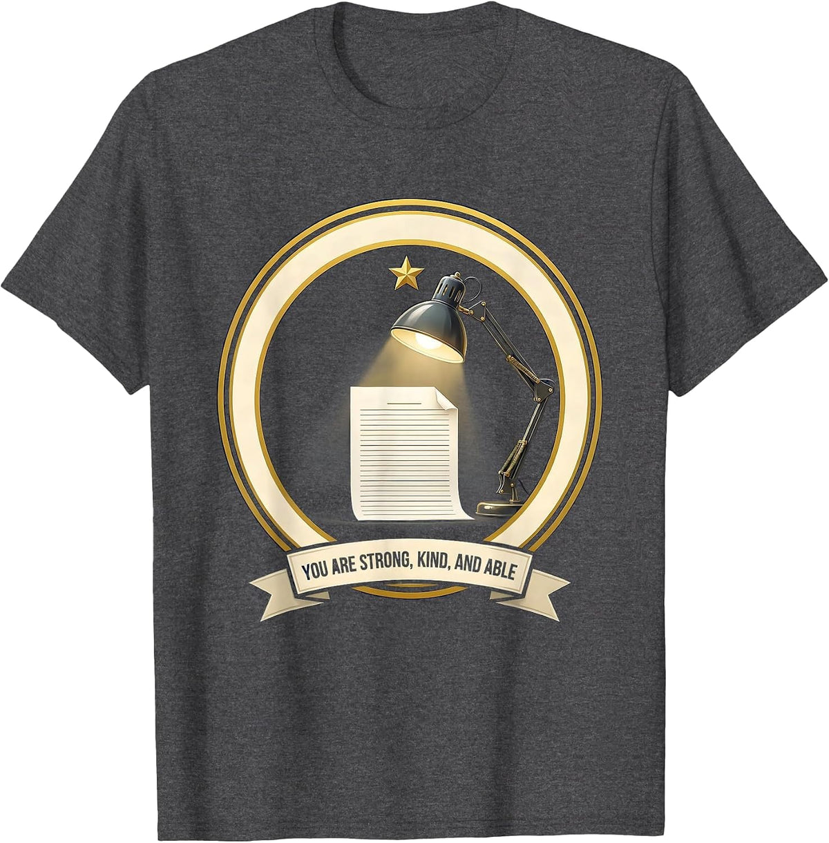 You Are Strong, Kind, And Able Motivational Teacher T-Shirt - Dark Heather Grey