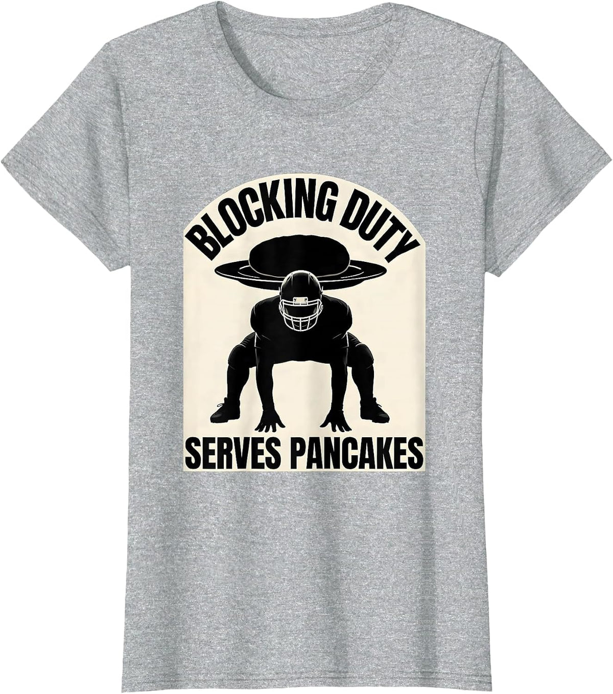 Blocking Duty Serves Pancakes Funny Football Lineman Gift T-Shirt - Heather Grey