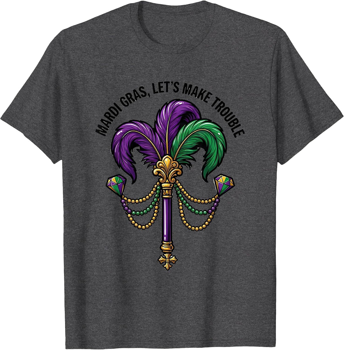 Mardi Gras, Let’s Make Trouble Bold Cartoon Costume Party T-Shirt - Dark Heather Grey