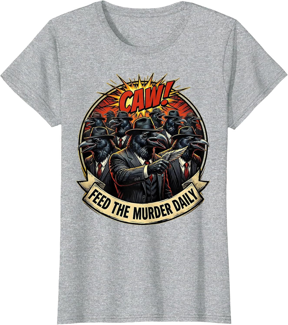 Feed the Murder Daily Crow Lover Design T-Shirt - Heather Grey