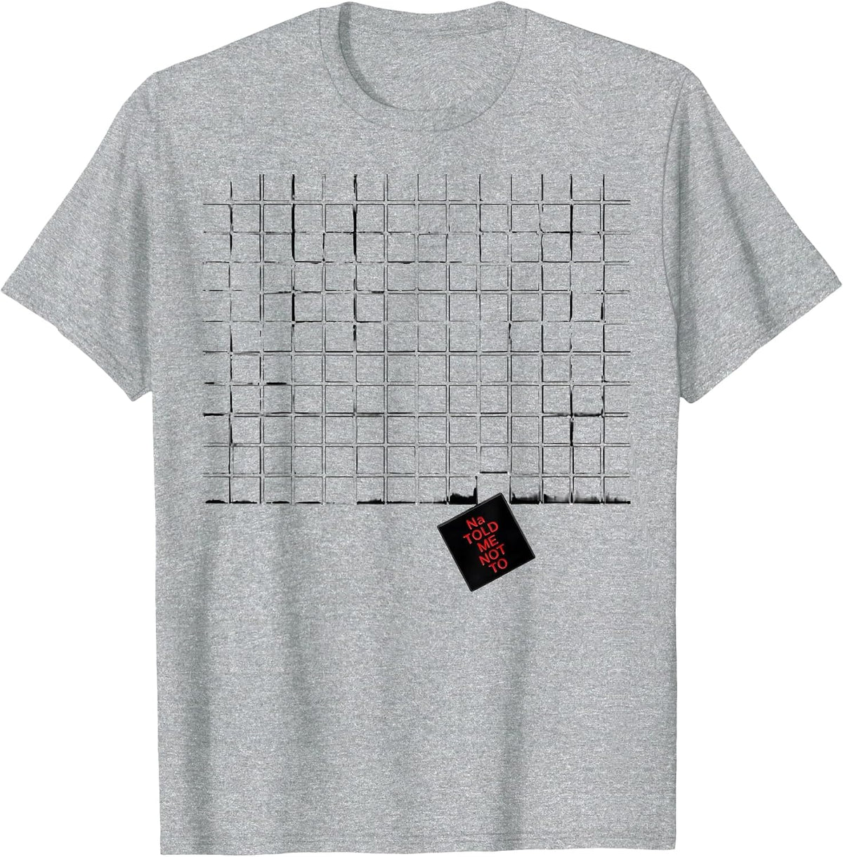 Men's Na Told Me Not To Funny Periodic Table Science Teacher Humor T-Shirt - Heather Grey