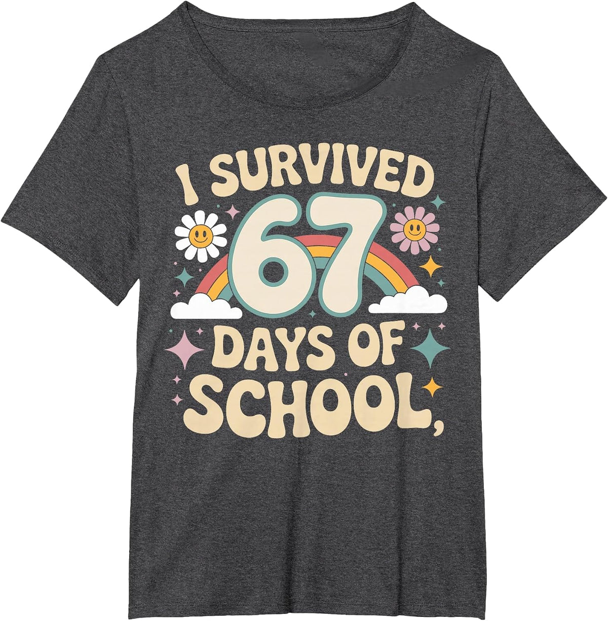 I Survived 67 Days of School Funny Teacher and Student T-Shirt - Dark Heather Grey