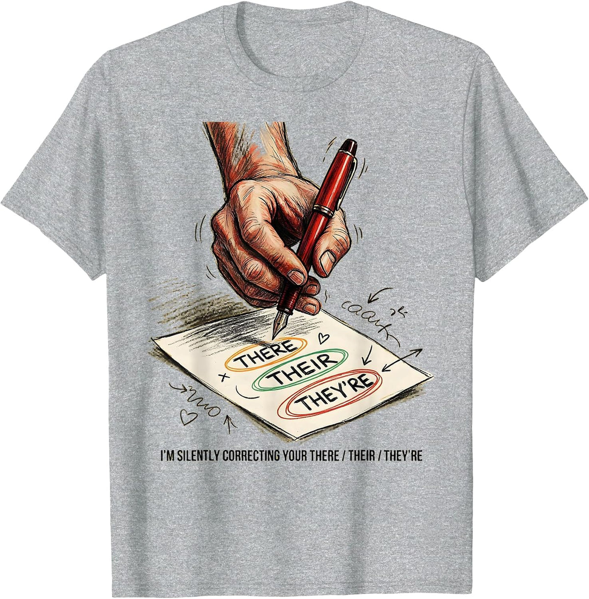 Men's I'm Silently Correcting Your There/Their/They're Funny T-Shirt - Heather Grey