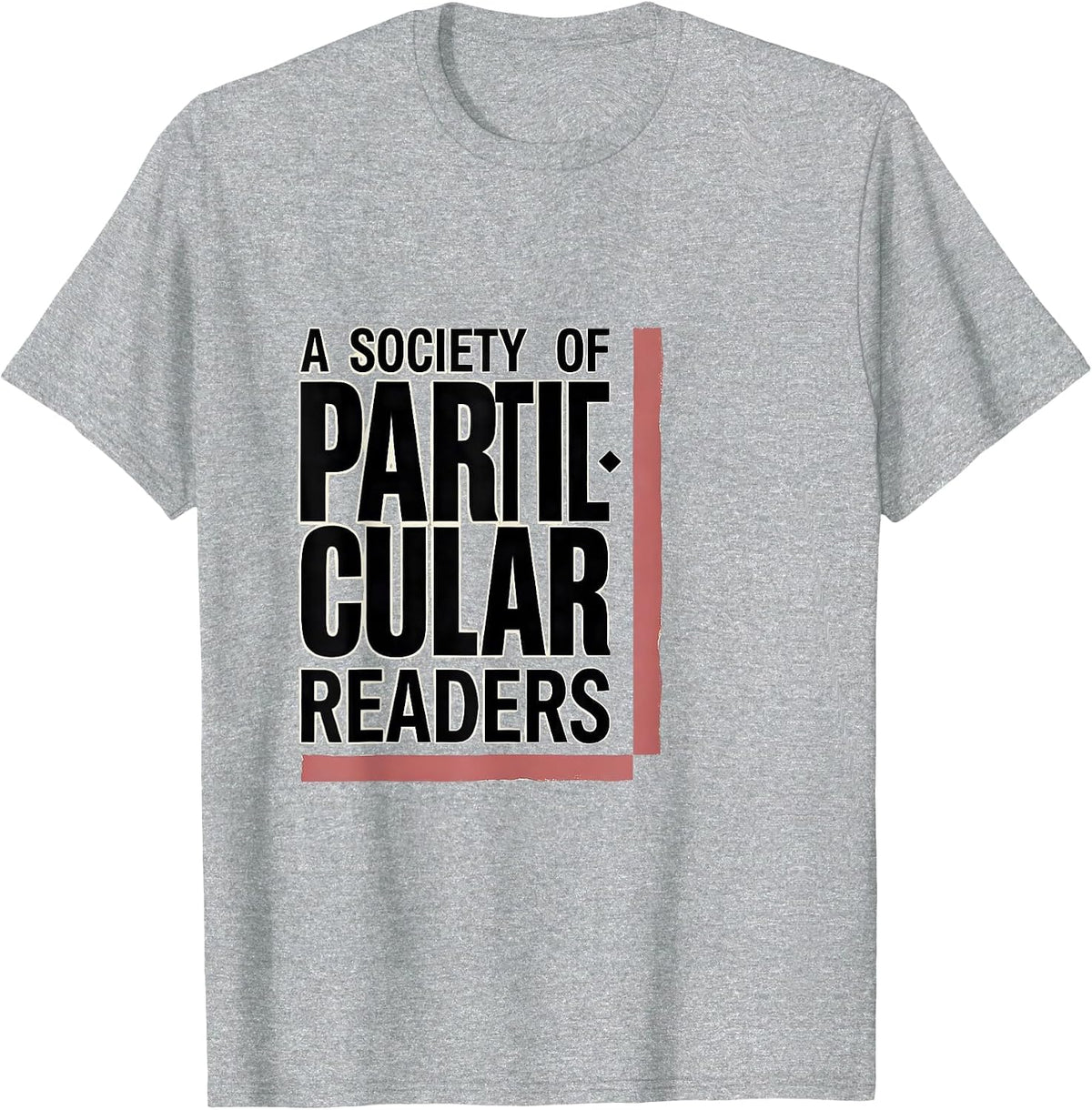 Men's A Society Of Particular Readers Literary Jane Austen Book T-Shirt - Heather Grey