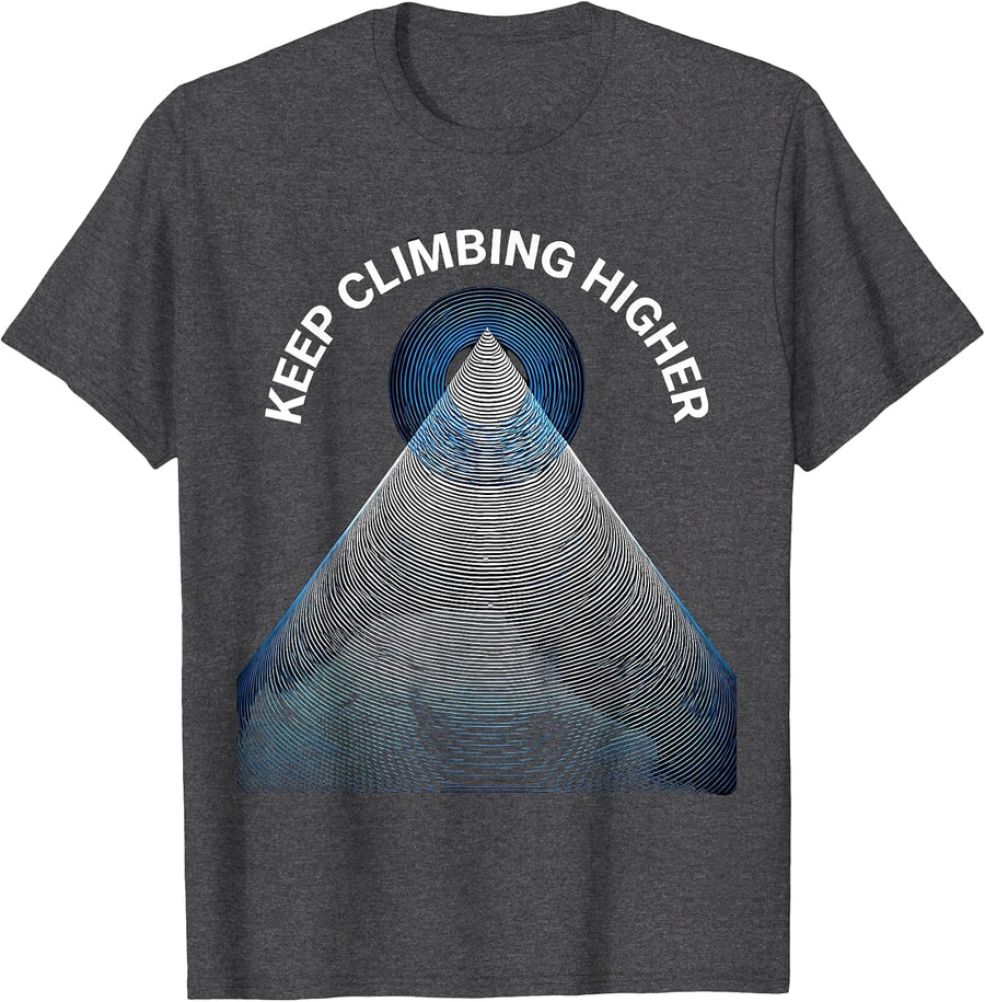 Men's Keep Climbing Higher Outdoor Adventure Hiking Design T-Shirt - Dark Heather Grey