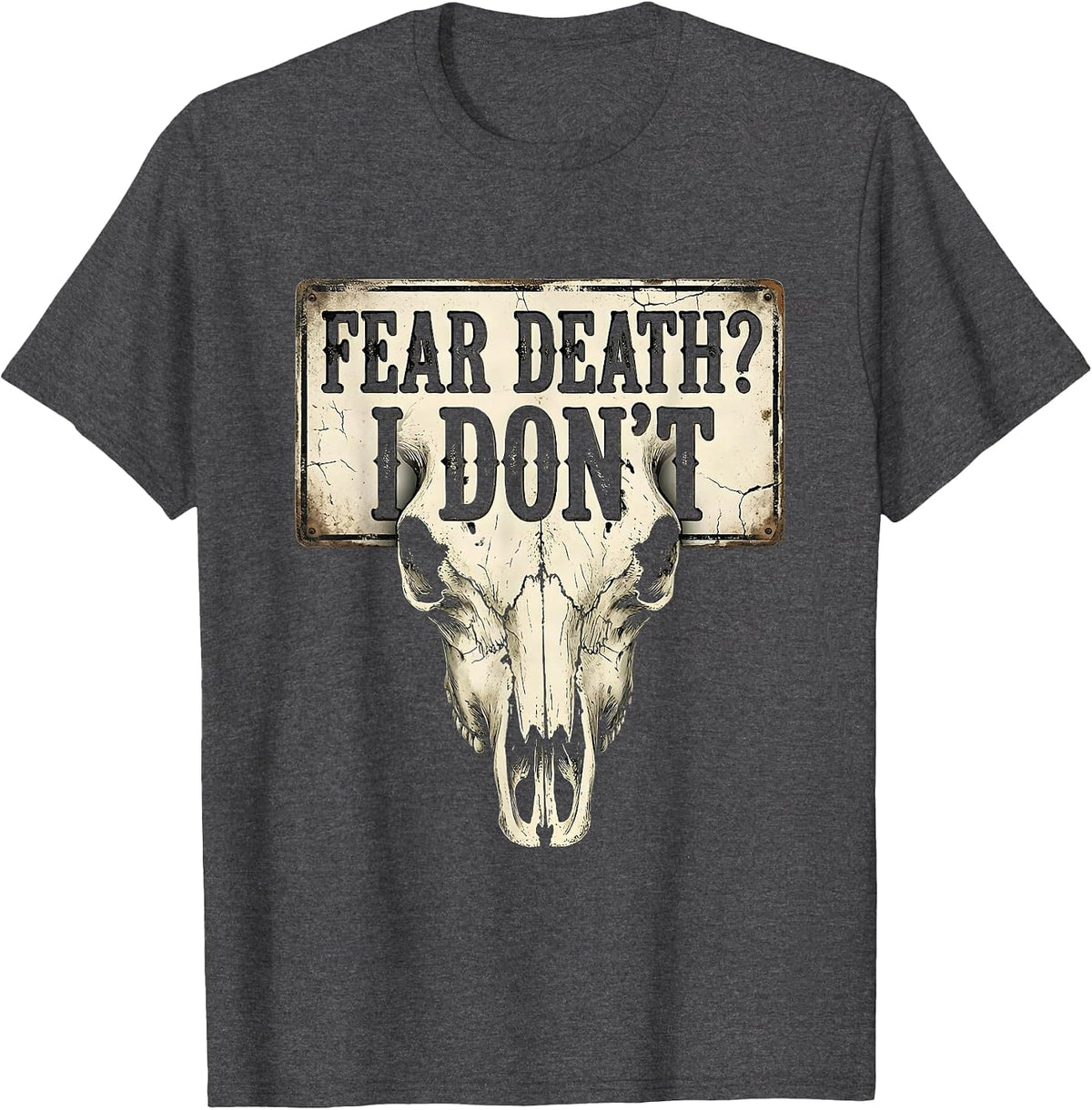 Men's Fear Death? I Don't Faith Over Fear Design T-Shirt - Dark Heather Grey