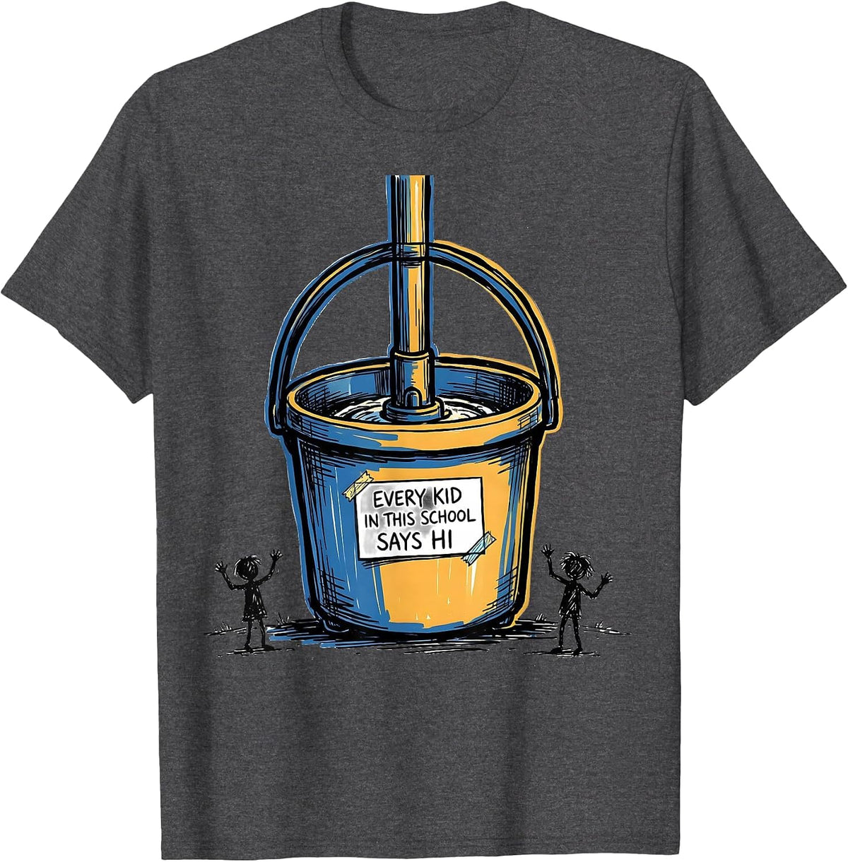 Men's Every Kid In This School Says Hi Funny School Custodian T-Shirt - Dark Heather Grey