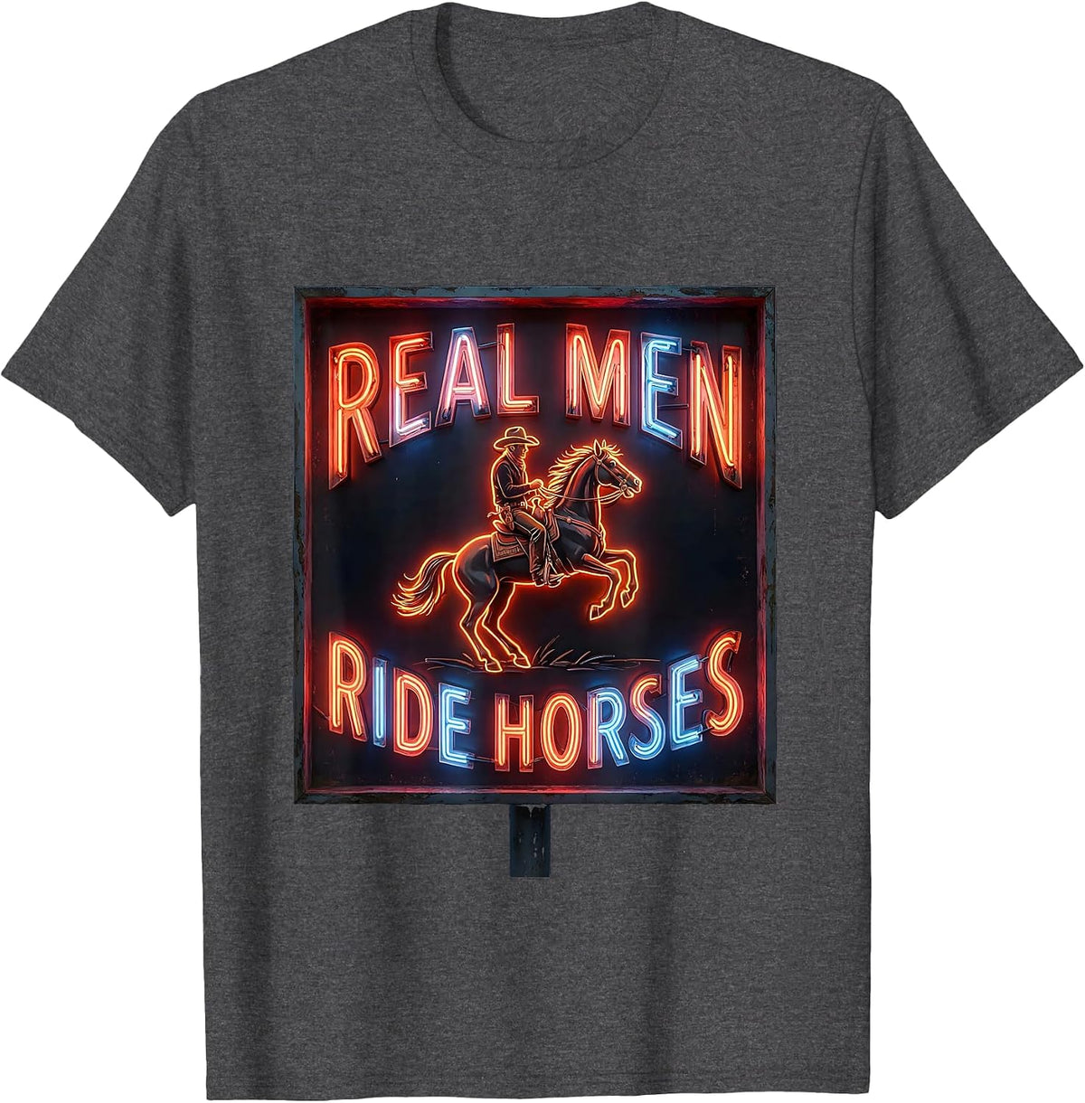Real Men Ride Horses Cowboy Design T-Shirt - Dark Heather Grey