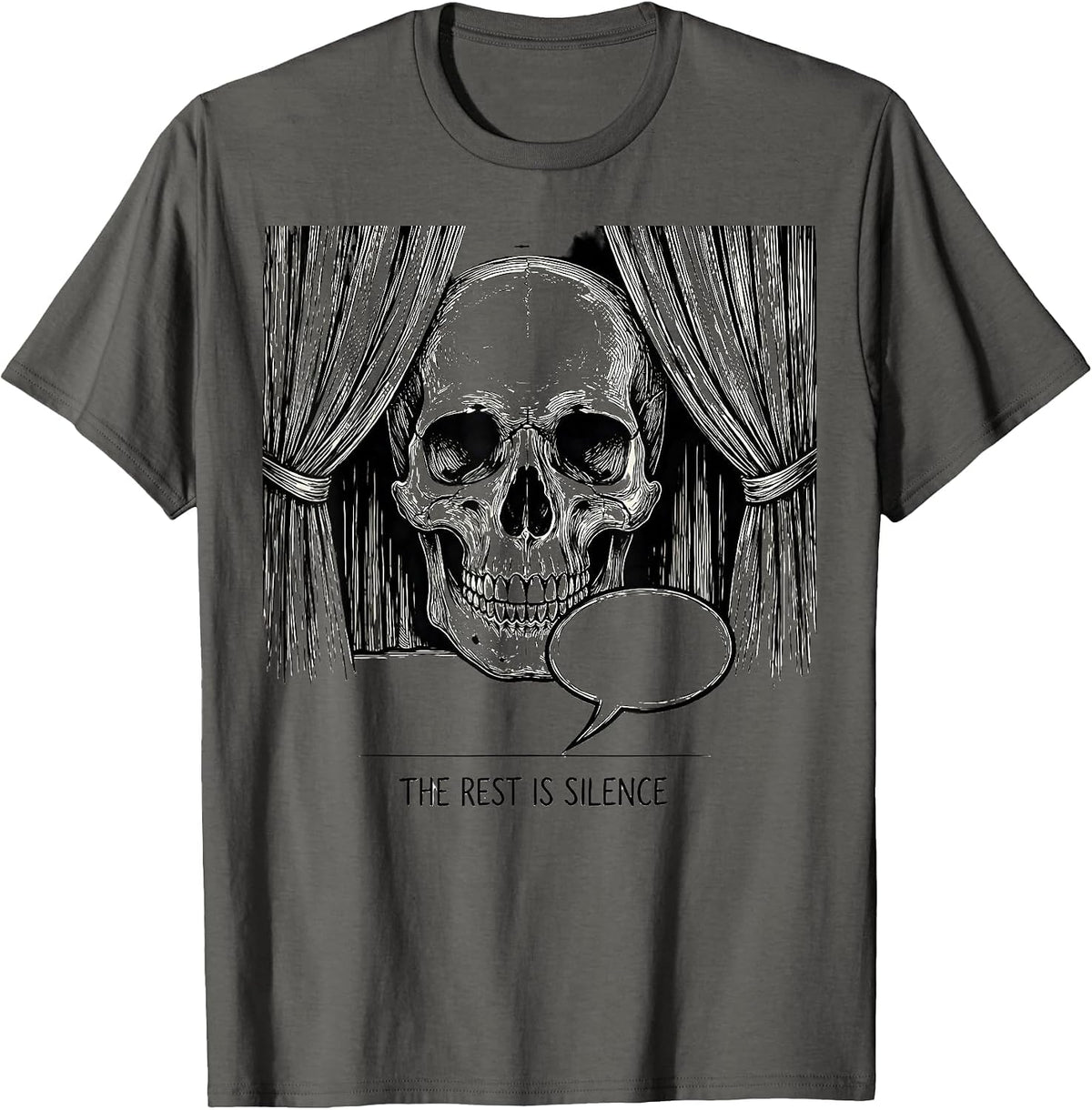 The Rest Is Silence Witty Literary Quote Shakespeare Theater T-Shirt - Asphalt Grey