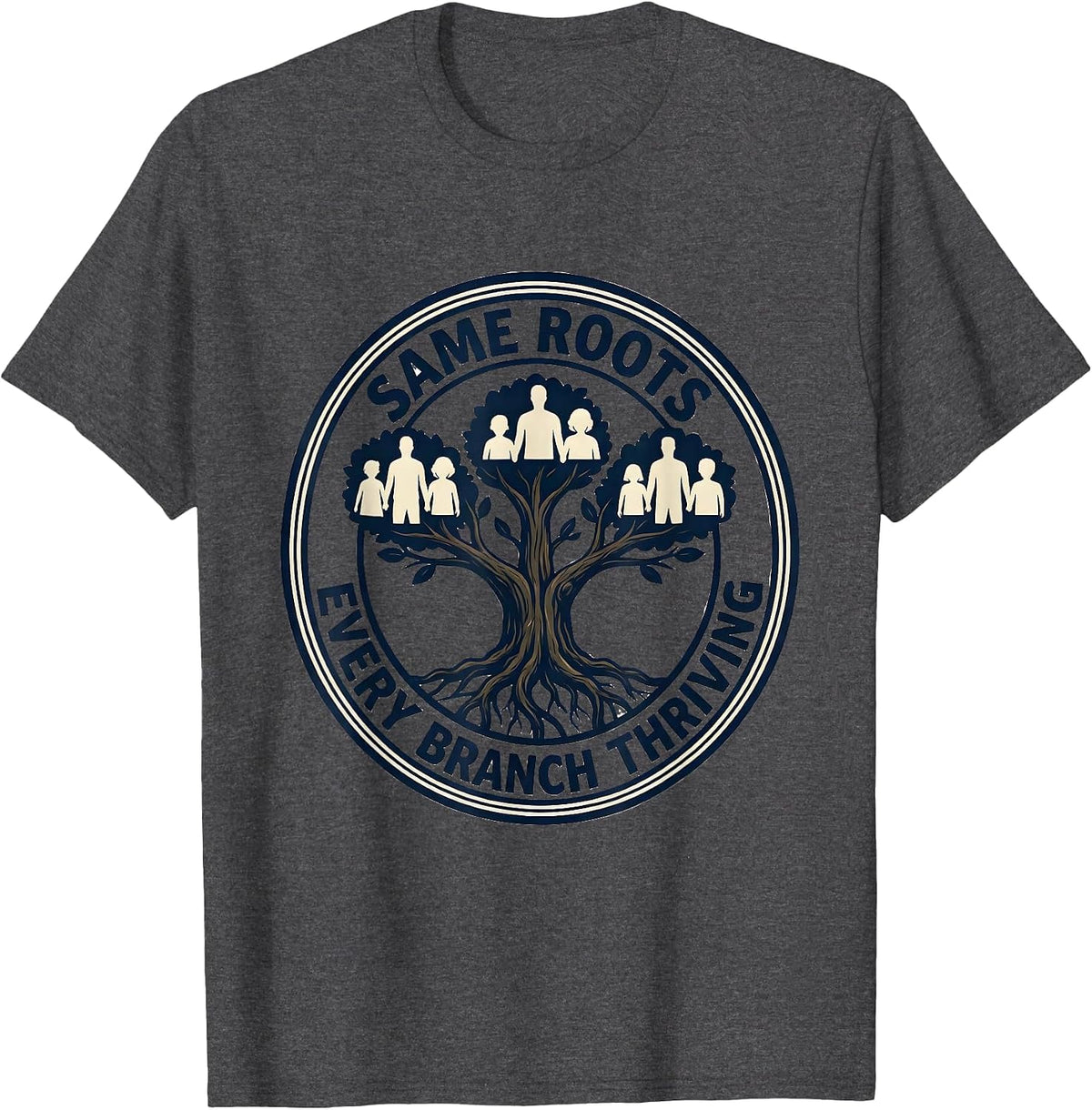 Same Roots Every Branch Thriving Family Reunion Matching T-Shirt - Dark Heather Grey