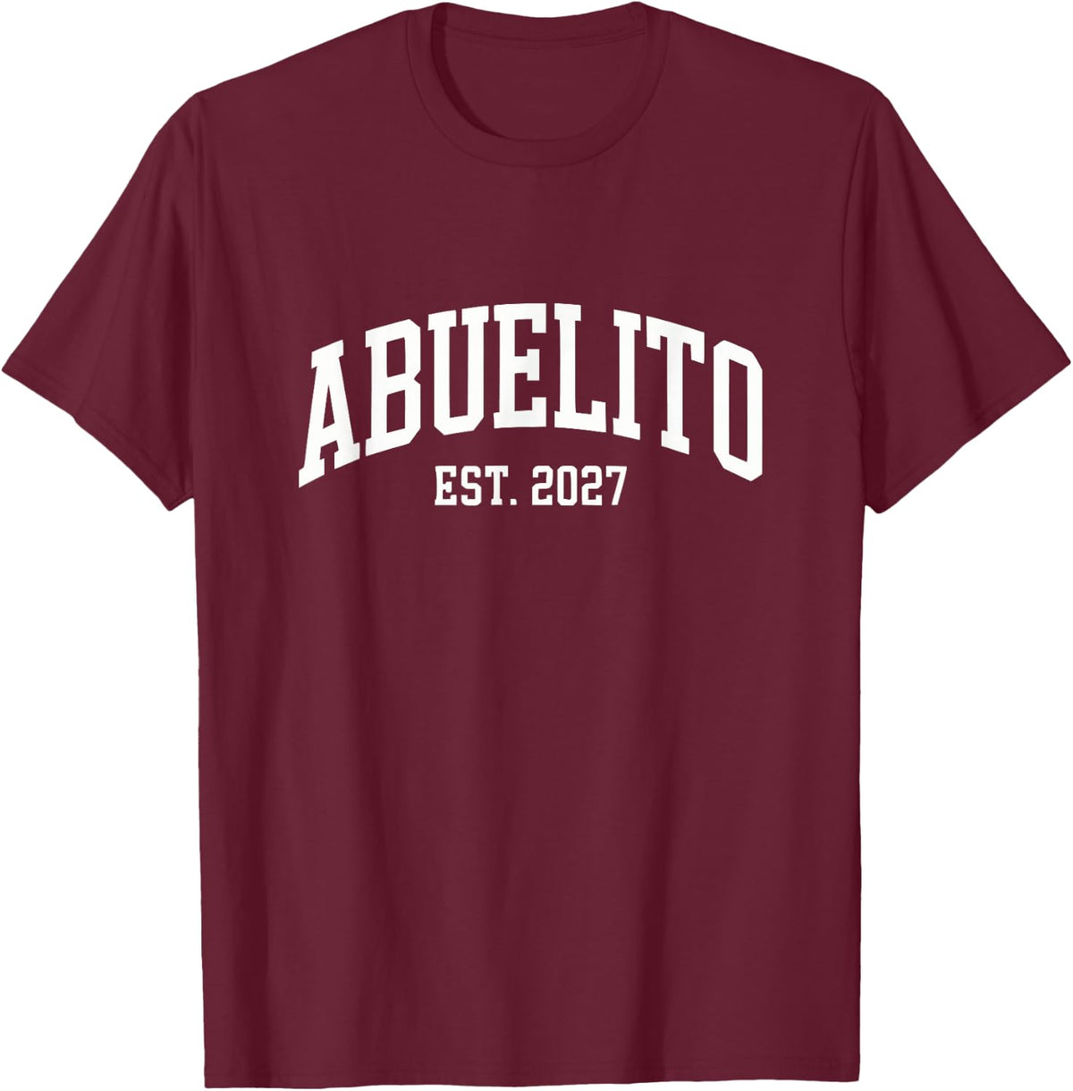 Abuelito Est 2027 Anuncio De Embarazo Granddad Primerizo T-Shirt - Burgundy
