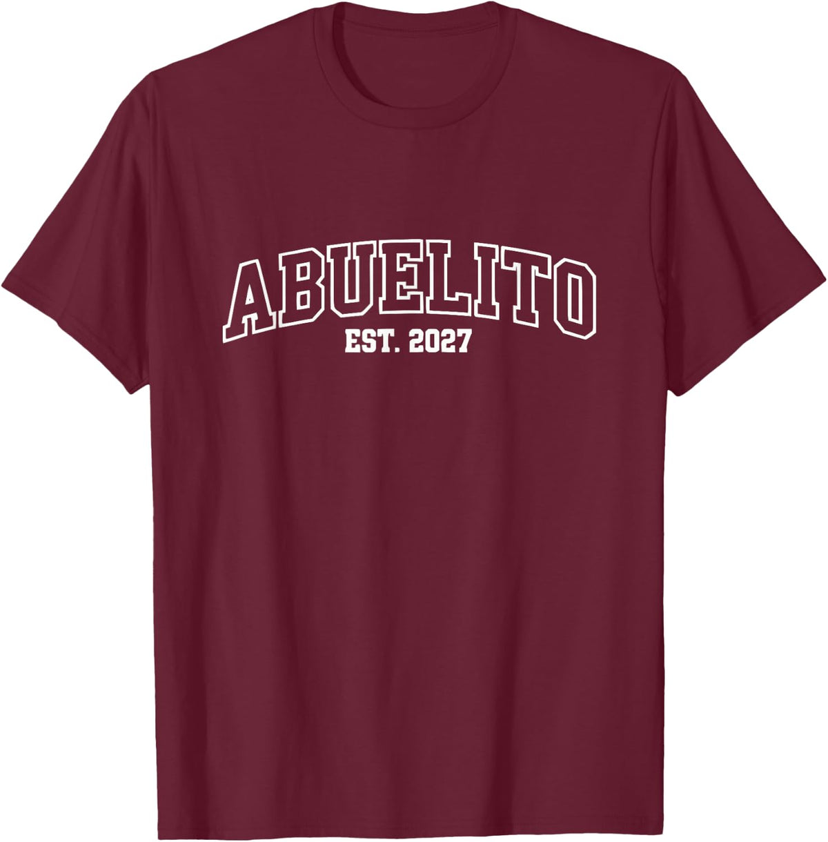 Orgulloso Abuelito Est 2027 Kid Nieta Granddad Latino T-Shirt - Burgundy