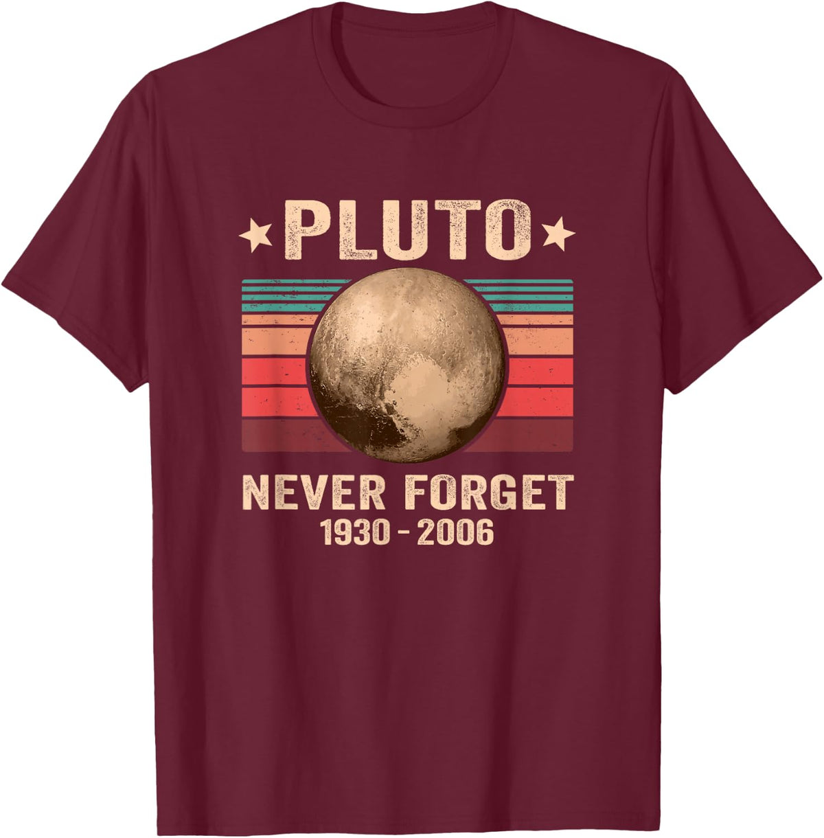 Pluto Never Forget Retro Space Astronomy T-Shirt - Burgundy