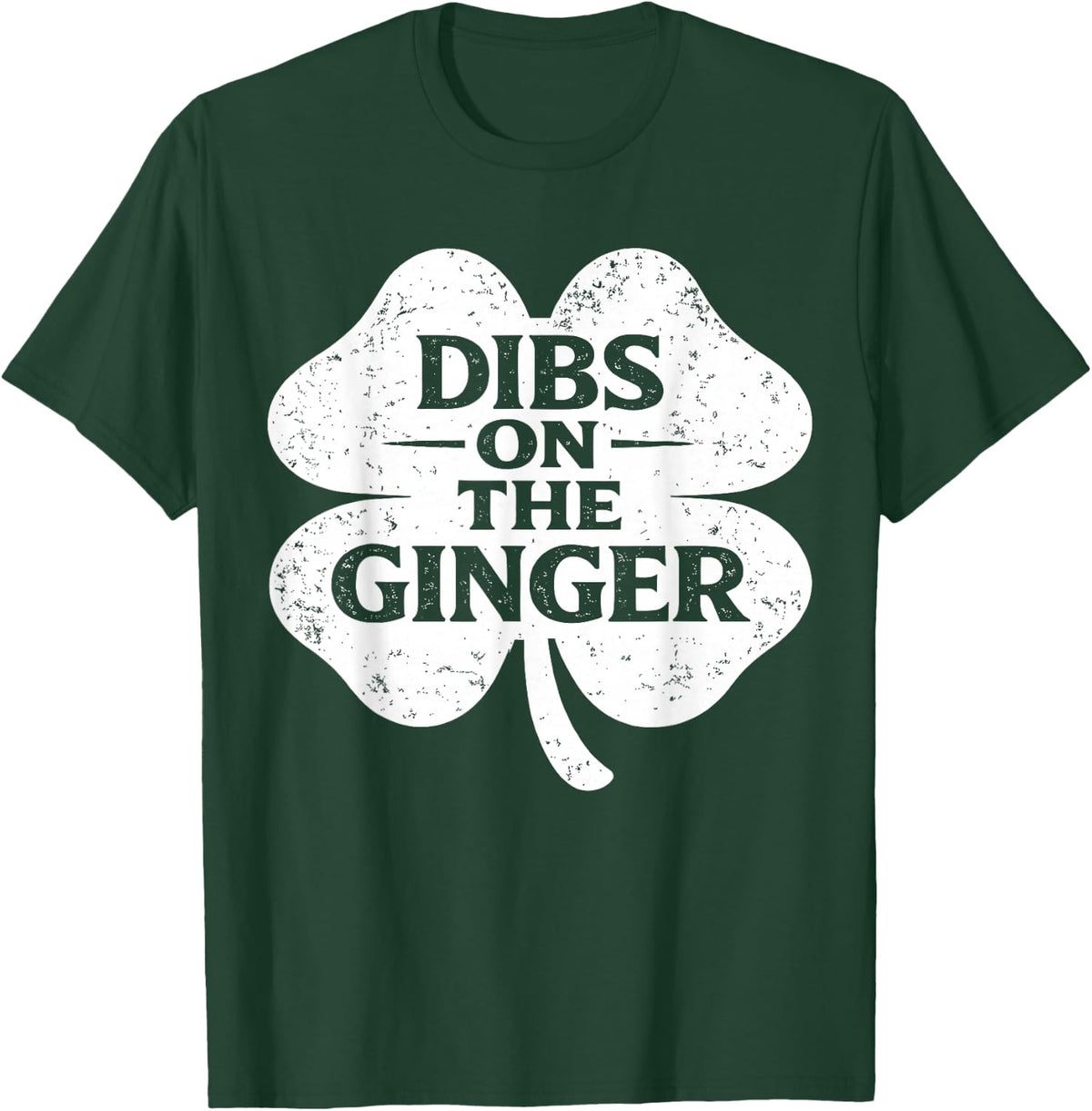 Dibs On The Ginger Funny Redhead St Patricks Day Irish T-Shirt - Dark Green