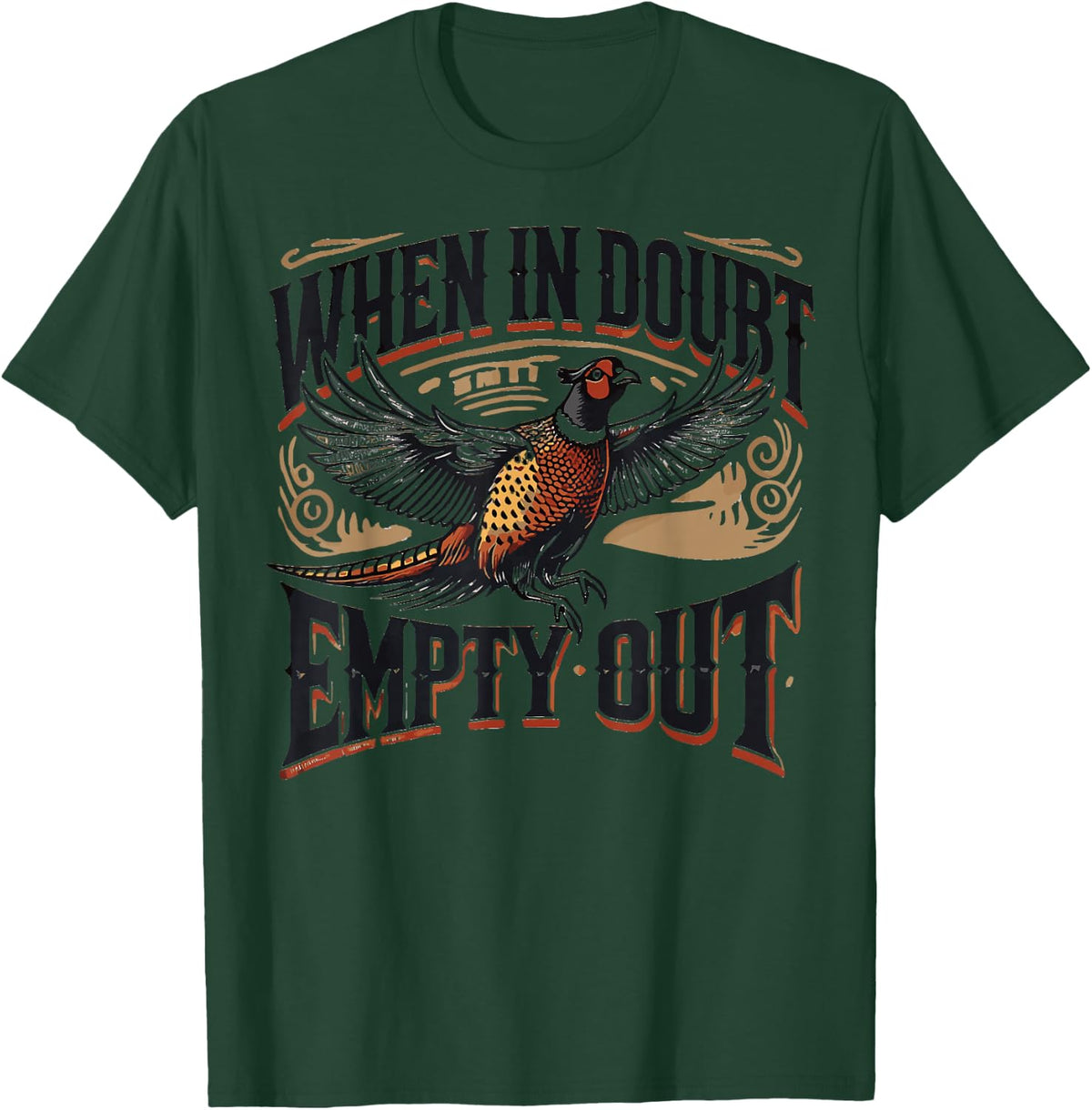 Pheasant Hunting Humor Pheasant Lover or Hunter T-Shirt - Dark Green