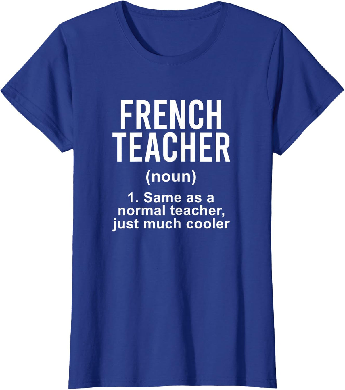 French Teacher Definition French Teaching T-Shirt - Royal Blue