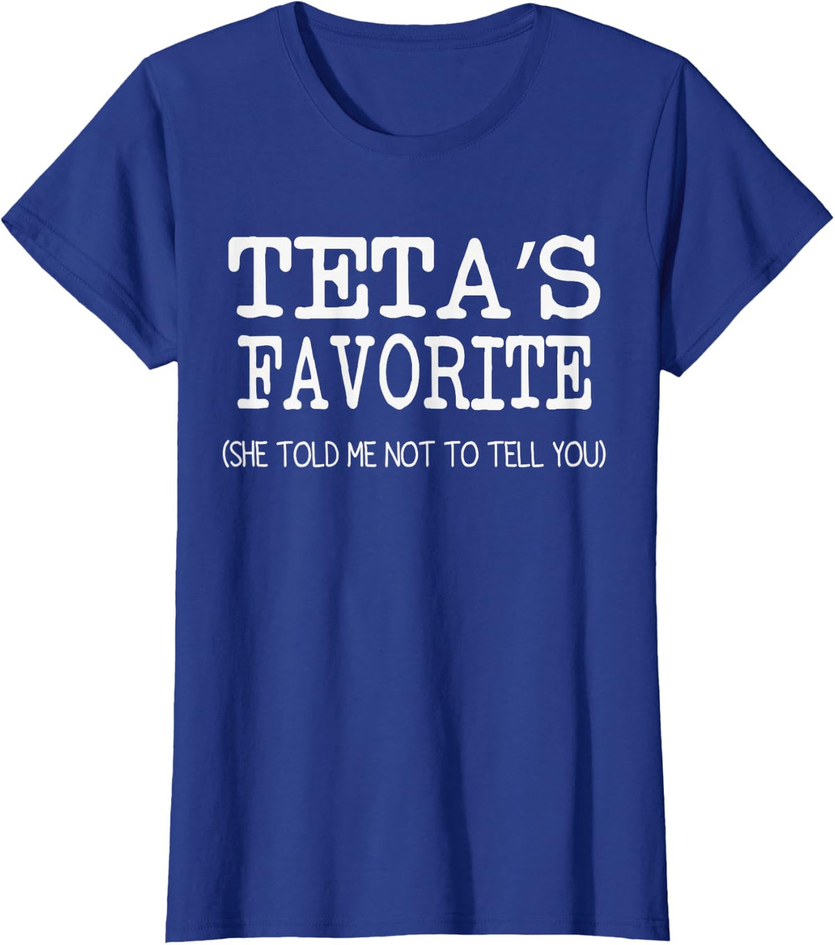 TETA’S Favorite Funny Family Grandson Granddaughter Kids T-Shirt - Royal Blue