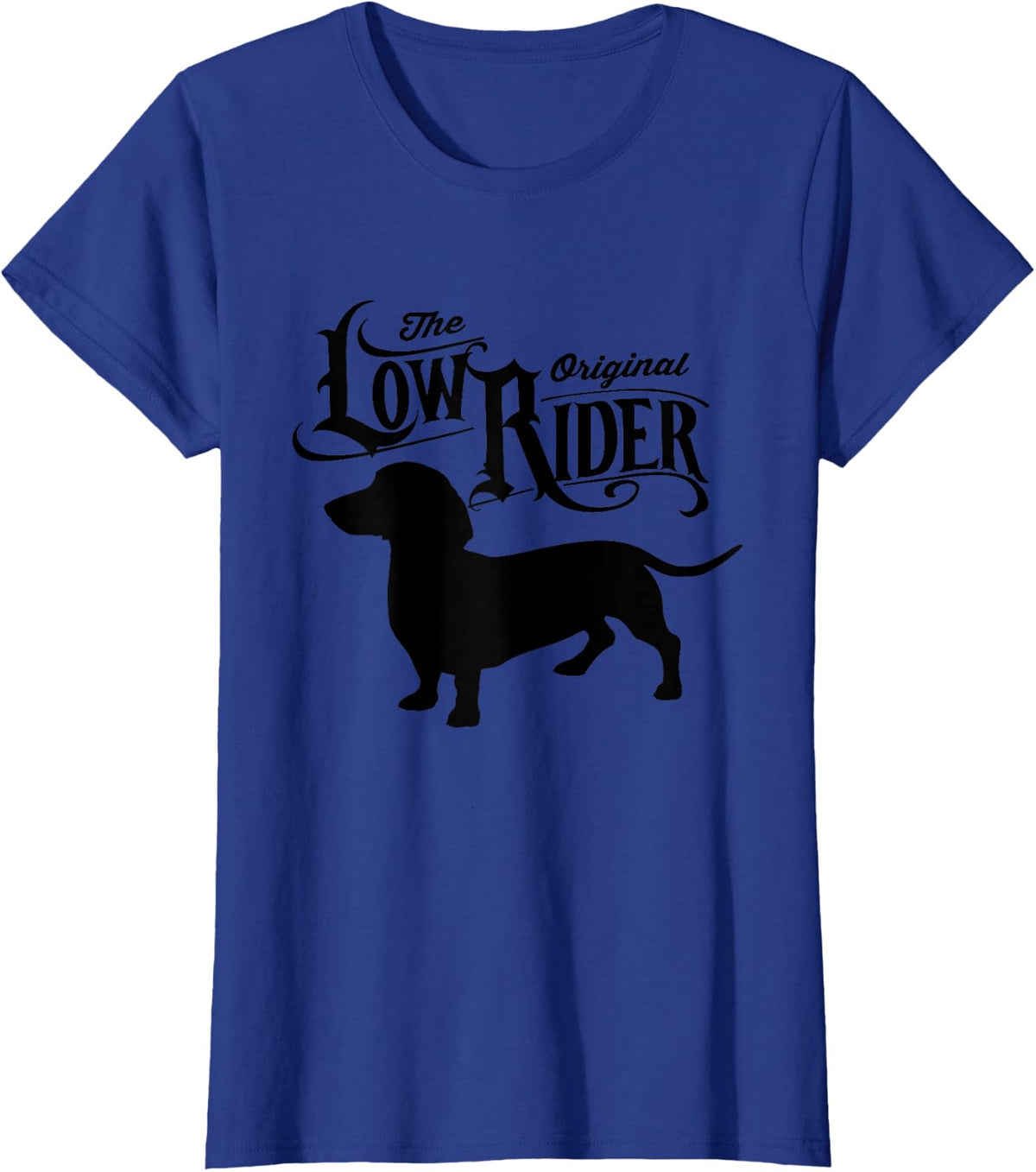 The Original Low Rider Dachshund Dog Funny Dachshund T-Shirt - Royal Blue
