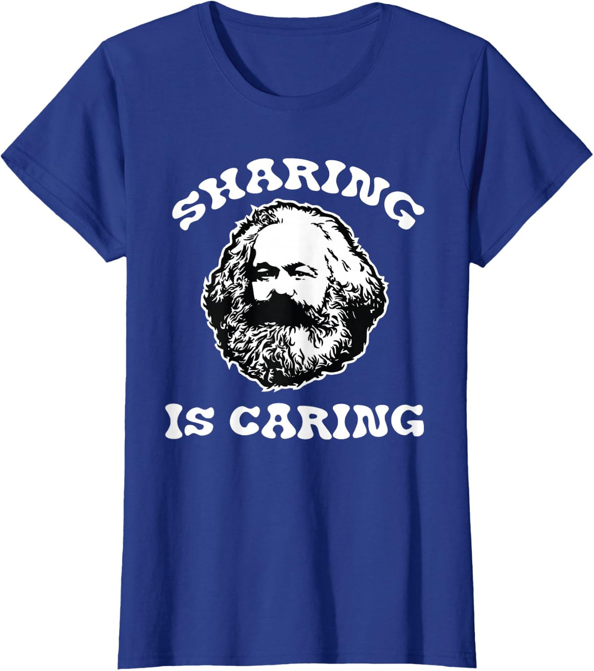 Karl Marx Sharing is Caring Funny Political Socialist Design T-Shirt - Royal Blue