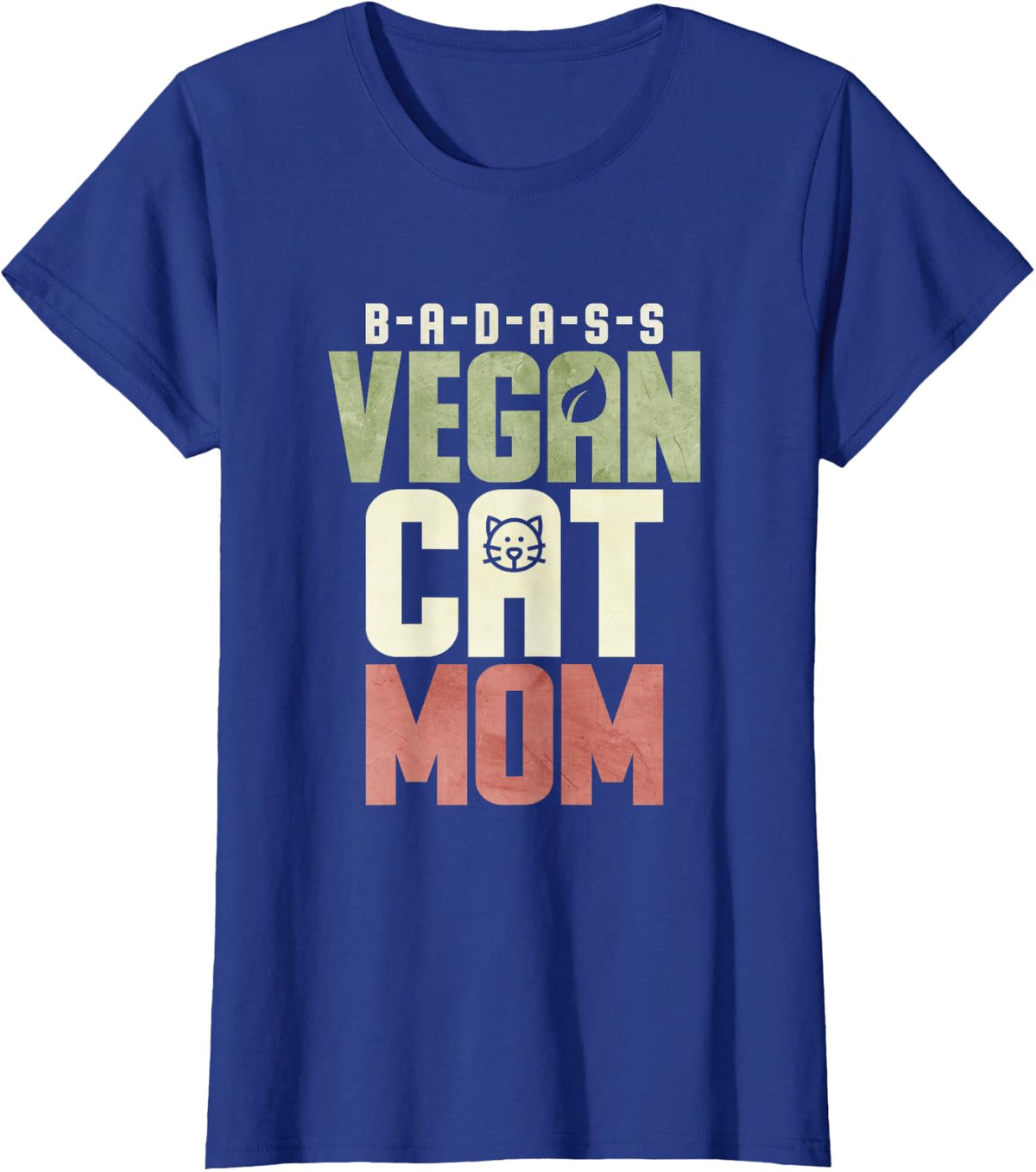 Badass Vegan Cat Mom T-Shirt - Royal Blue