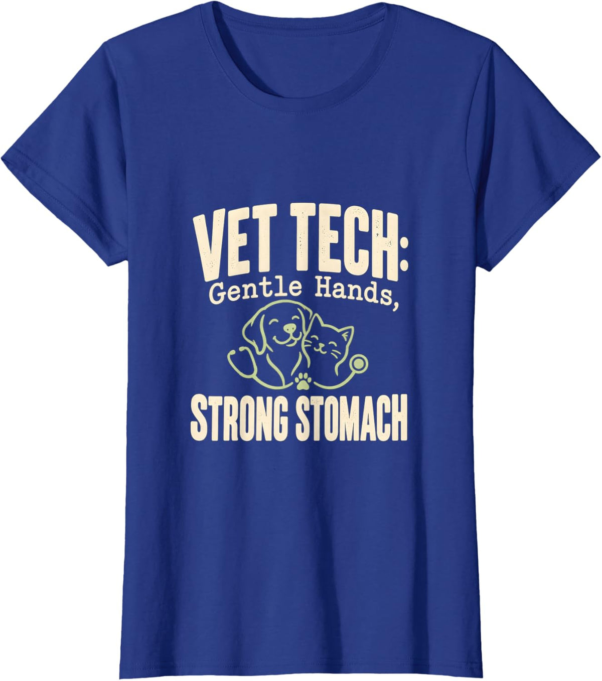 Vet Tech Veterinary Technician Gentle Hands Strong Stomach T-Shirt - Royal Blue