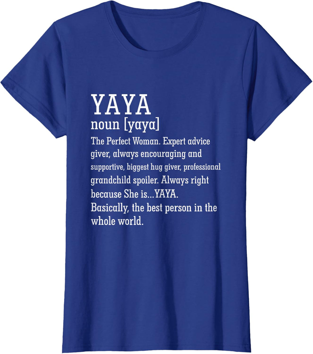 Yaya Definition Grandma Mother's Day T-Shirt - Royal Blue