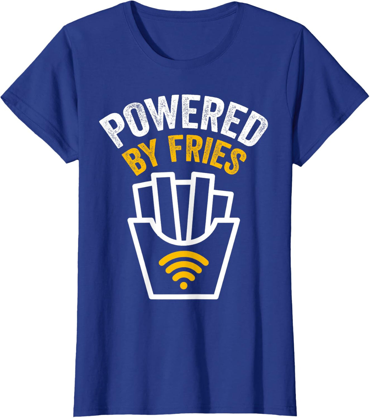 Powered by Fries Shirt - Powered By French Fries T-Shirt - Royal Blue