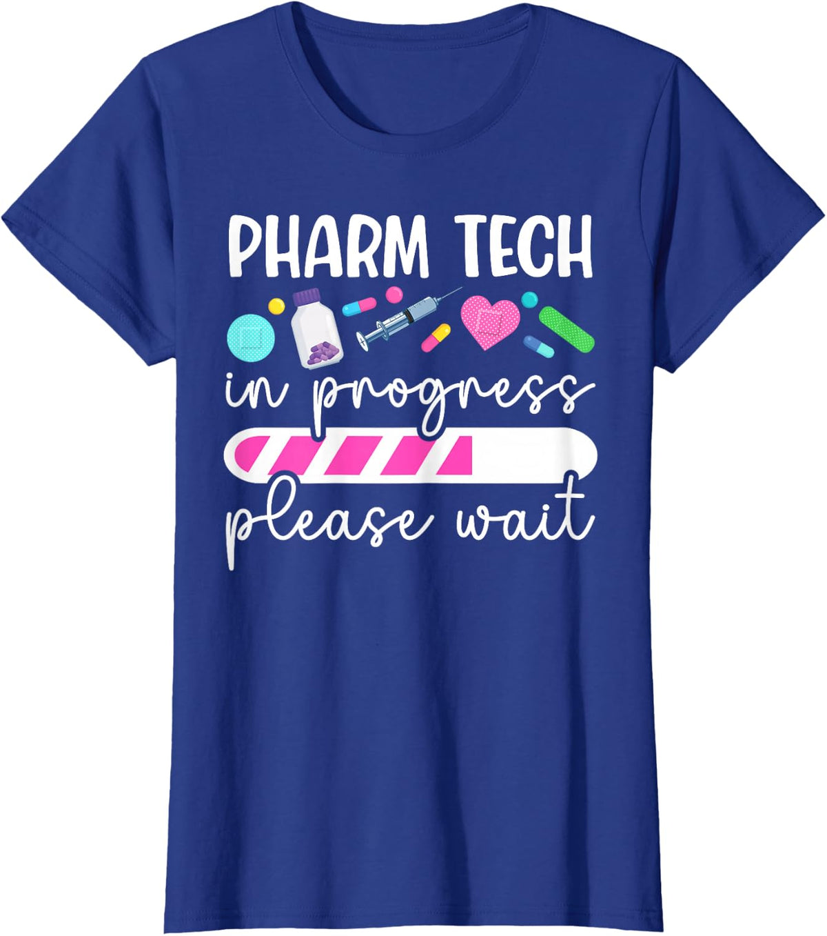 Future Pharm Tech In Progress Pharmacy Tech Student T-Shirt - Royal Blue