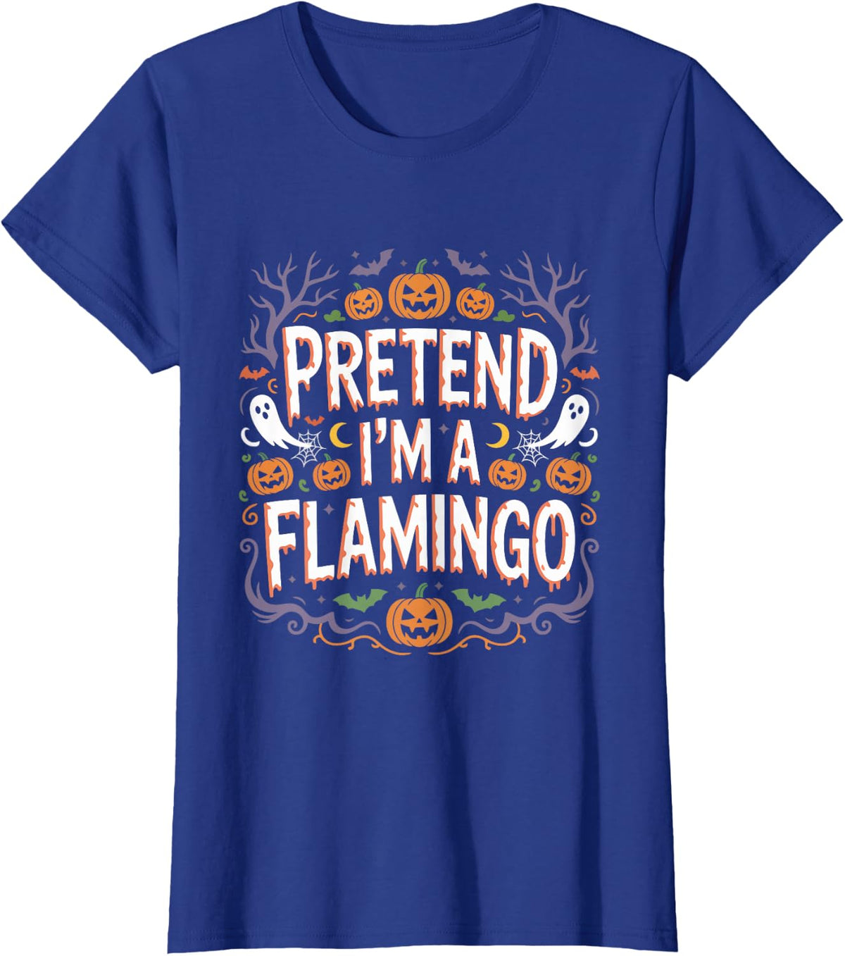 Pretend I'm A Flamingo Funny Halloween Scary T-Shirt - Royal Blue
