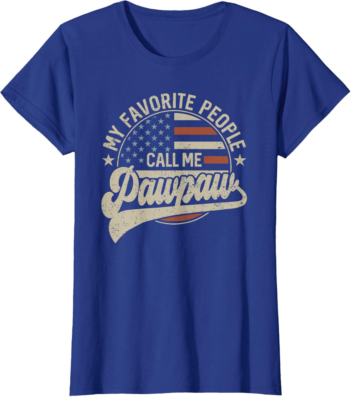 My Favorite People Call Me Pawpaw Us Flag Father's Day T-Shirt - Royal Blue