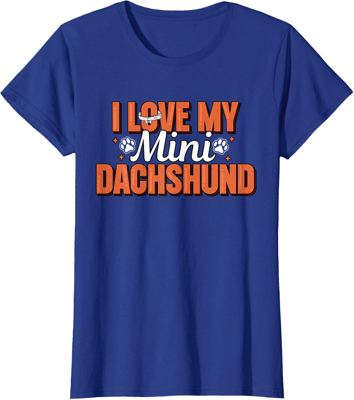 I Love My Mini Dachshund Miniature Wiener Dog Doxie Lover T-Shirt - Royal Blue