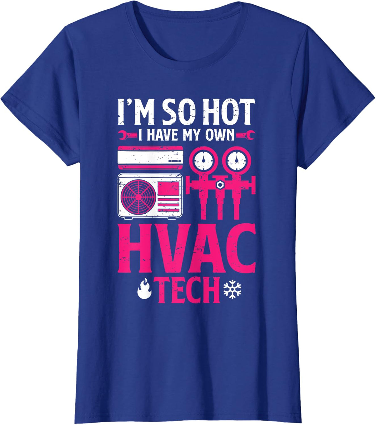 So Hot I Have My HVAC Tech Funny HVAC Tech Wife Women Girls T-Shirt - Royal Blue