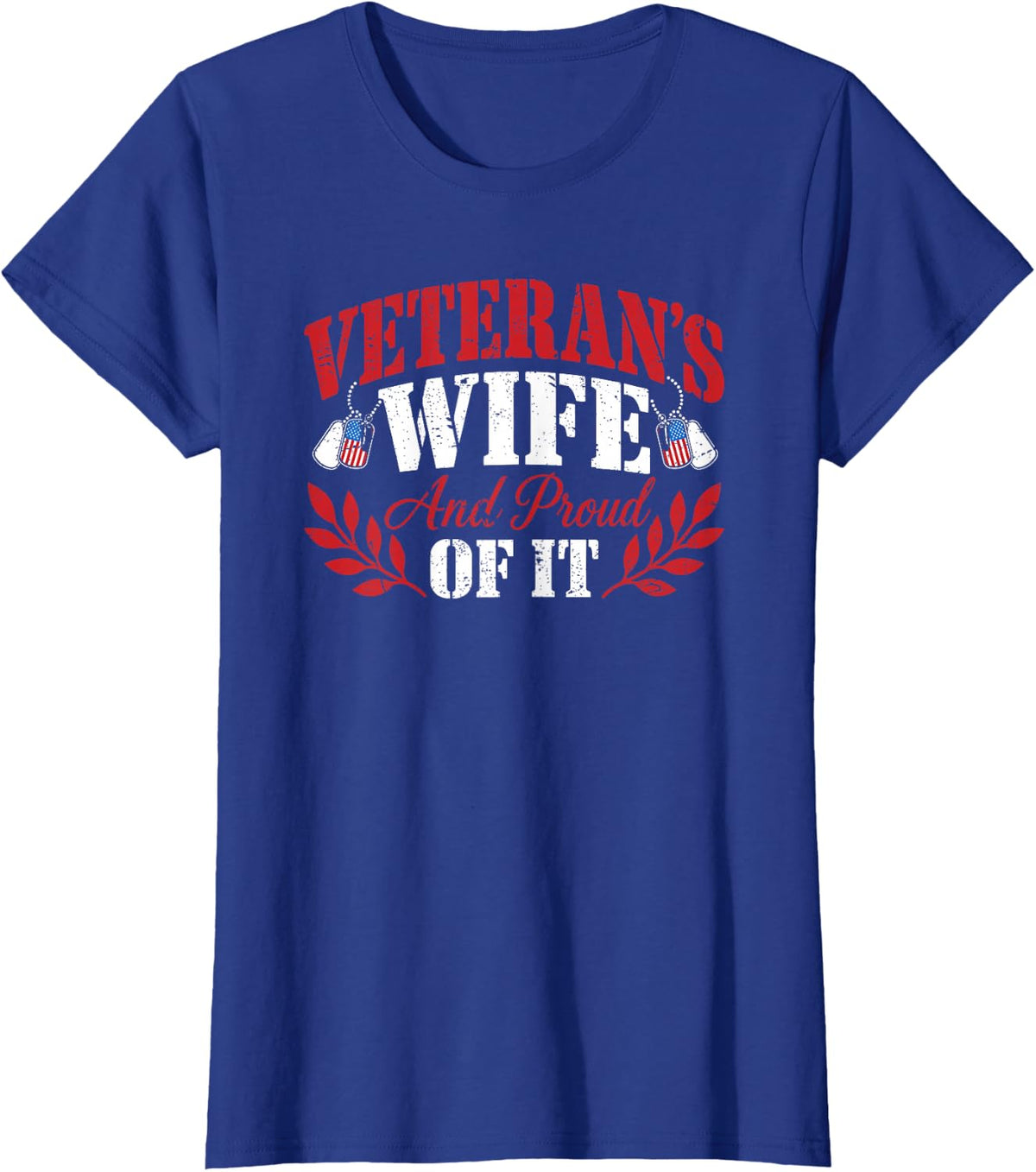 Veteran's Wife and Proud of It Military Spouse T-Shirt - Royal Blue