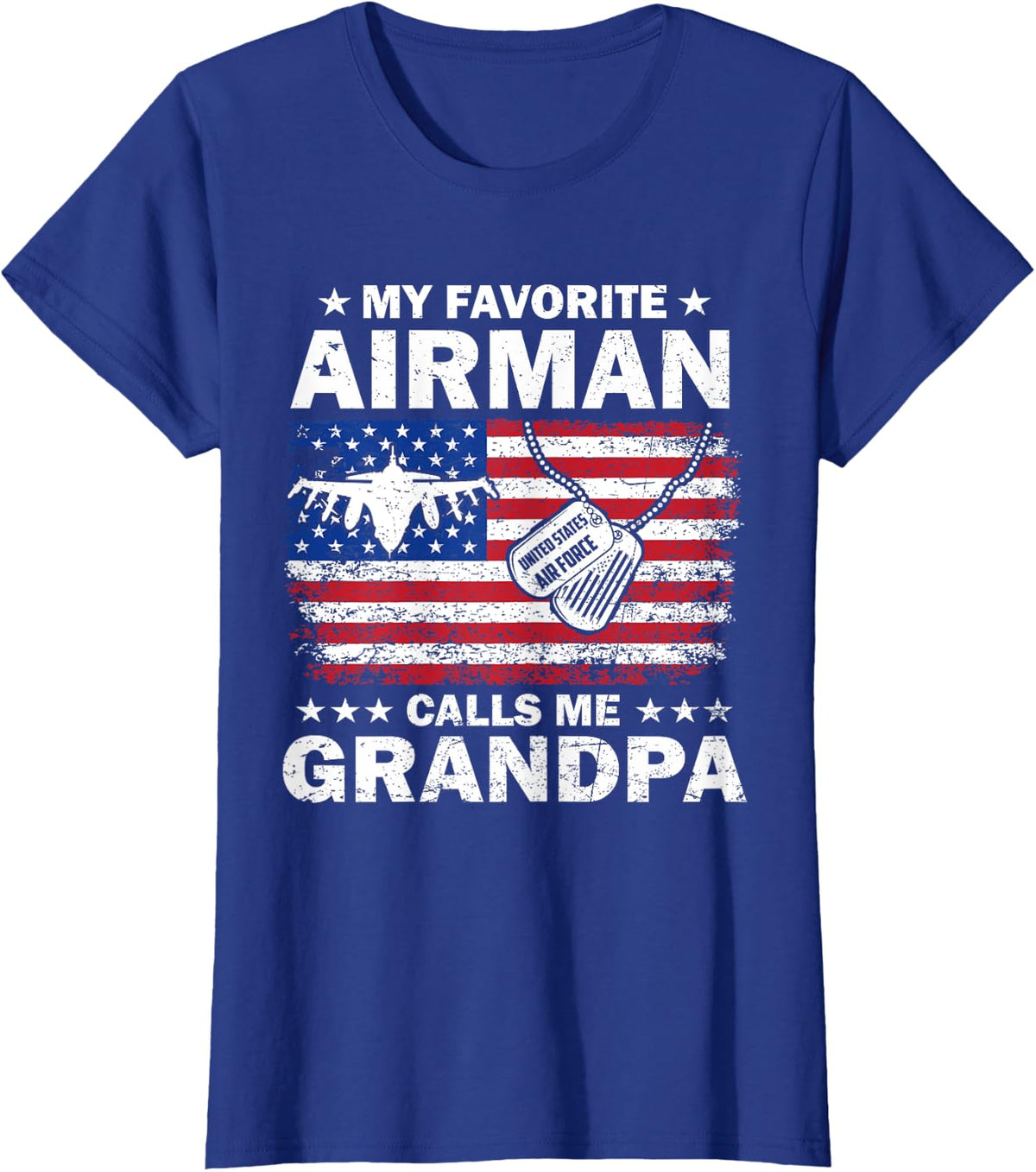 My Favorite Airman Calls Me Grandpa USAF Flag US Air Force T-Shirt - Royal Blue