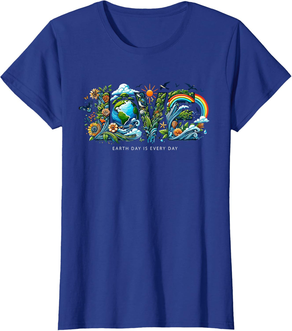 Love Your Mother Teacher Nature Save Every Day Earth Day T-Shirt - Royal Blue