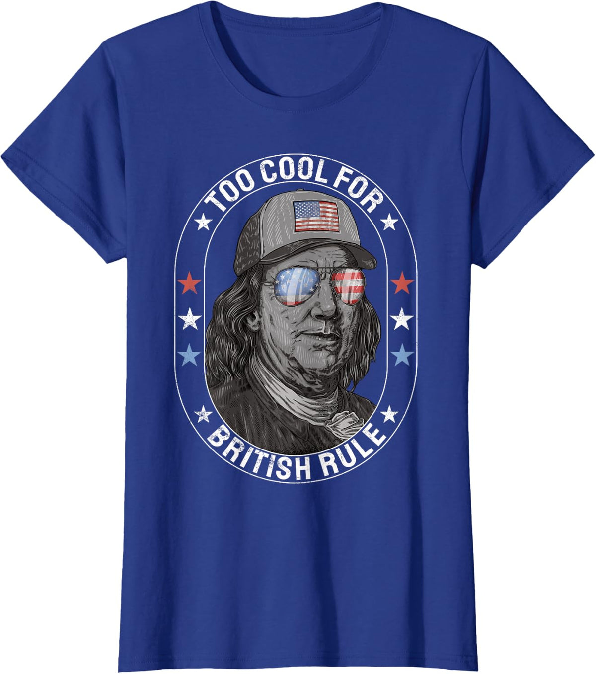 Too Cool For British Rule Franklin 4th of July Patriotic Men T-Shirt - Royal Blue