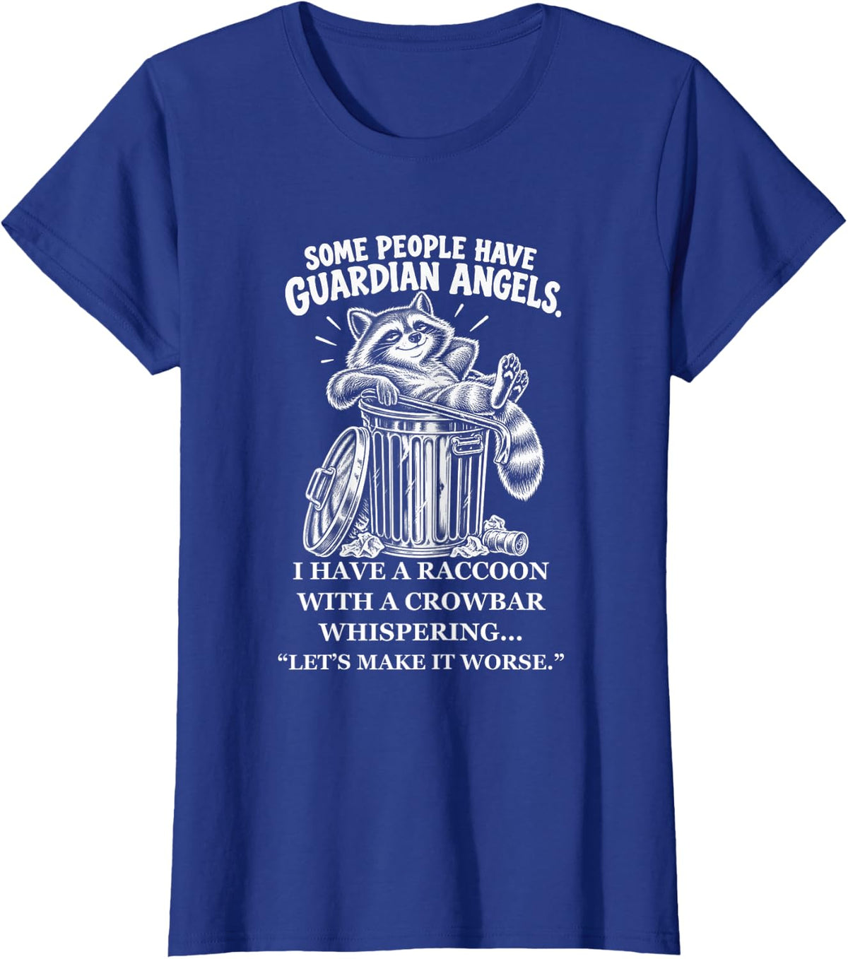 Trash Can Raccoon Funny Meme I Have A Raccoon with A Crowbar T-Shirt - Royal Blue