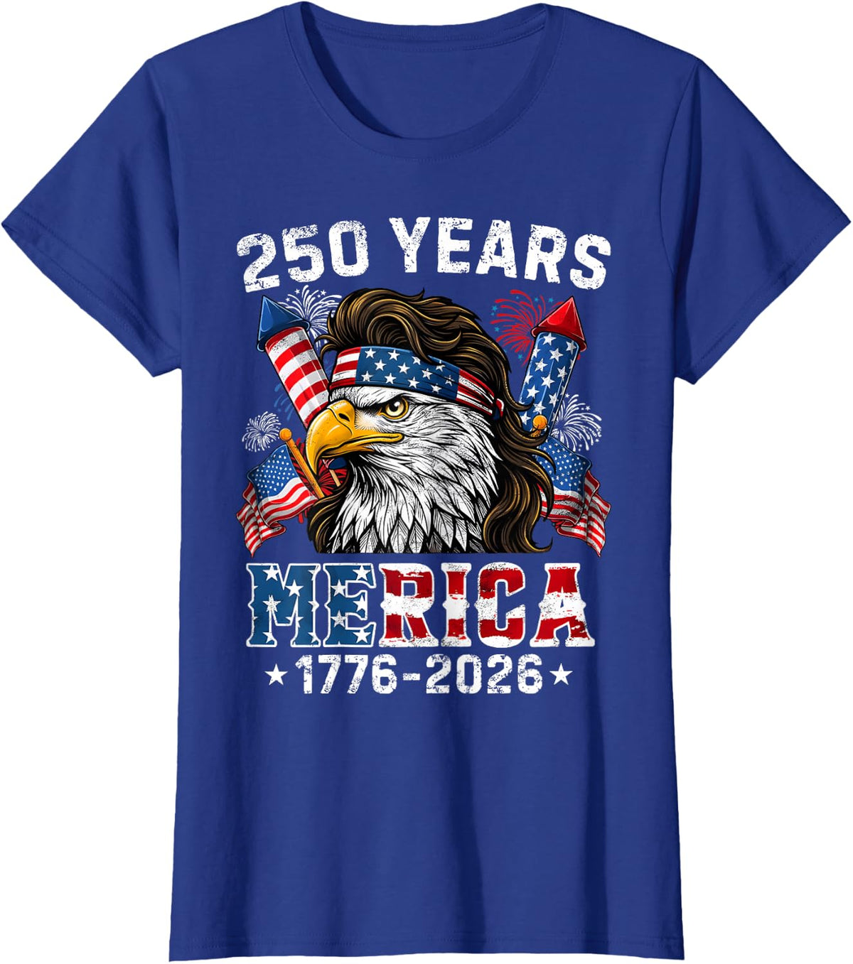 250 Years Merica Eagle USA 4th of July Patriotic Women Men T-Shirt - Royal Blue