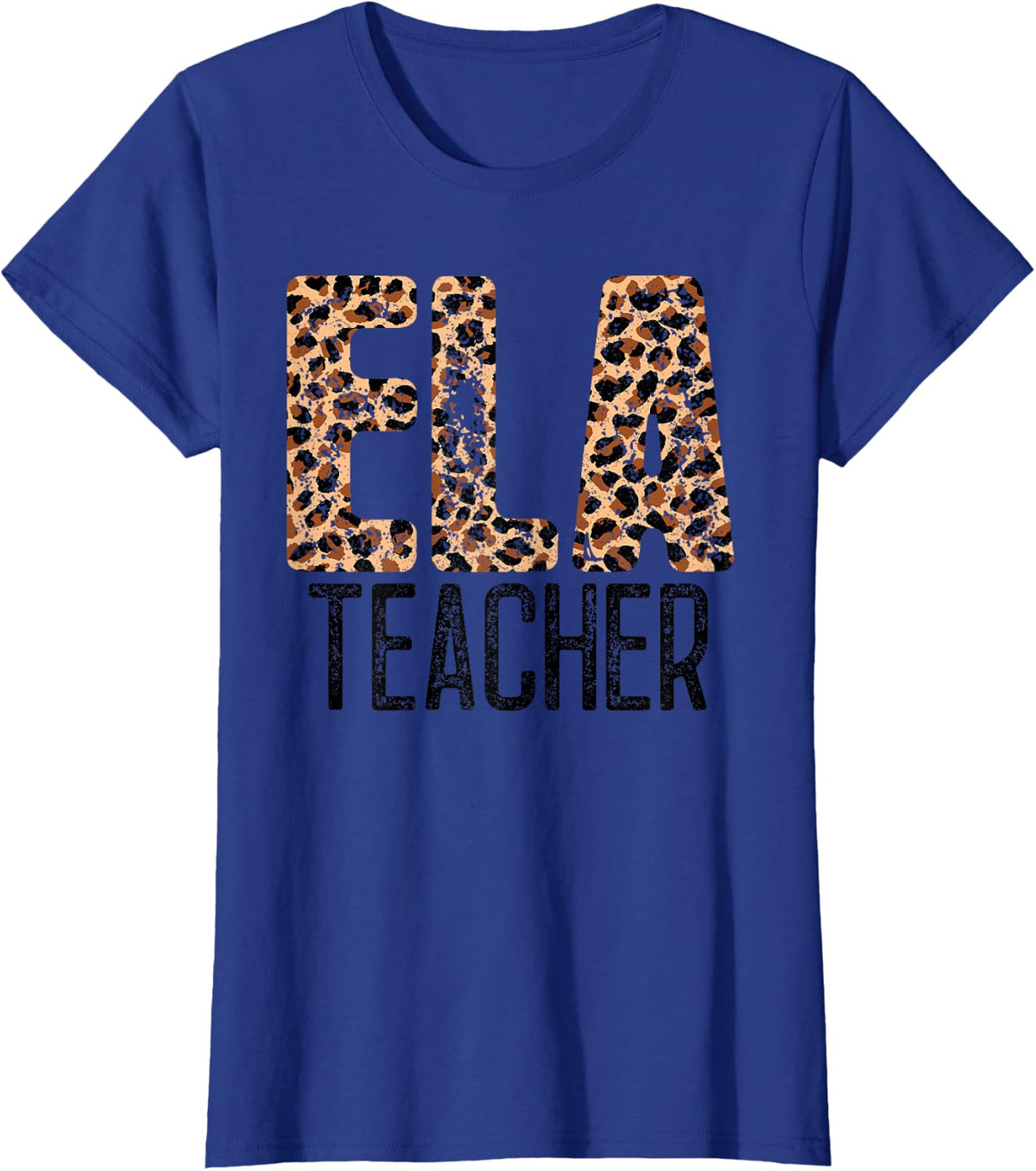 Funny Sarcastic English Language Arts Teacher Leopard ELA T-Shirt - Royal Blue