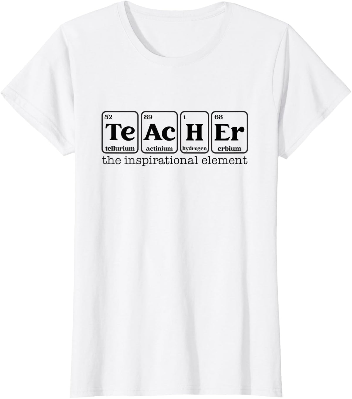 Teacher The Inspirational Element - Chemistry Science T-Shirt - White