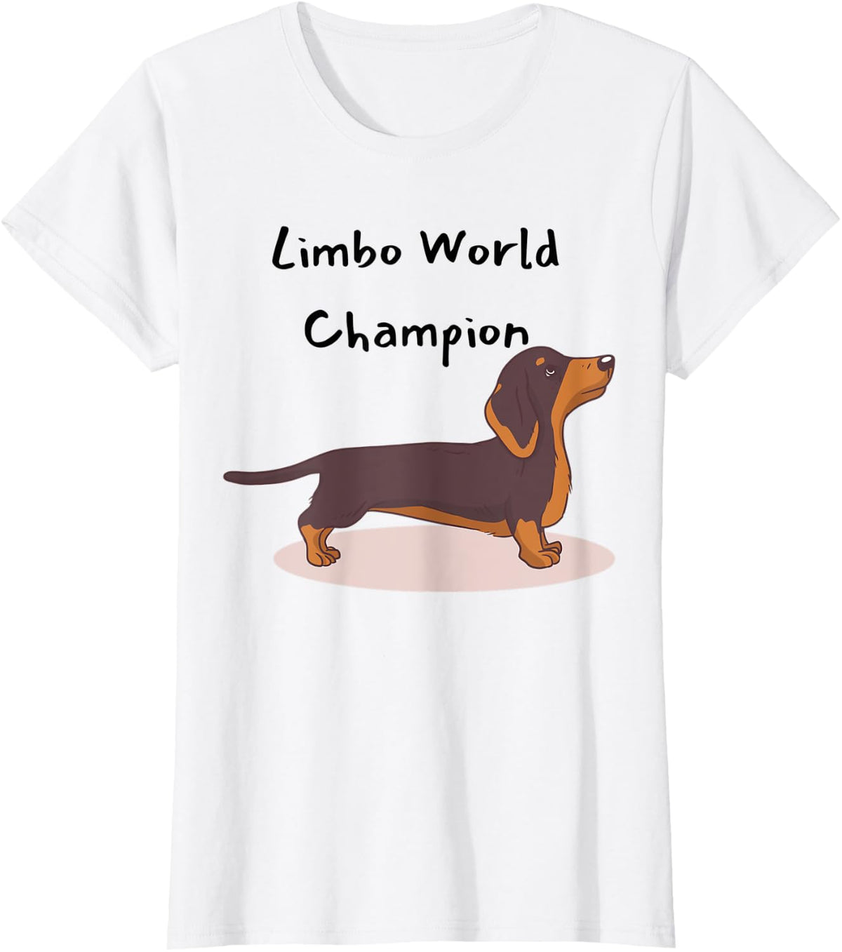 Wiener Dog Dachshund Limbo World Champion Funny Dog Lovers Men Women T-Shirt - White