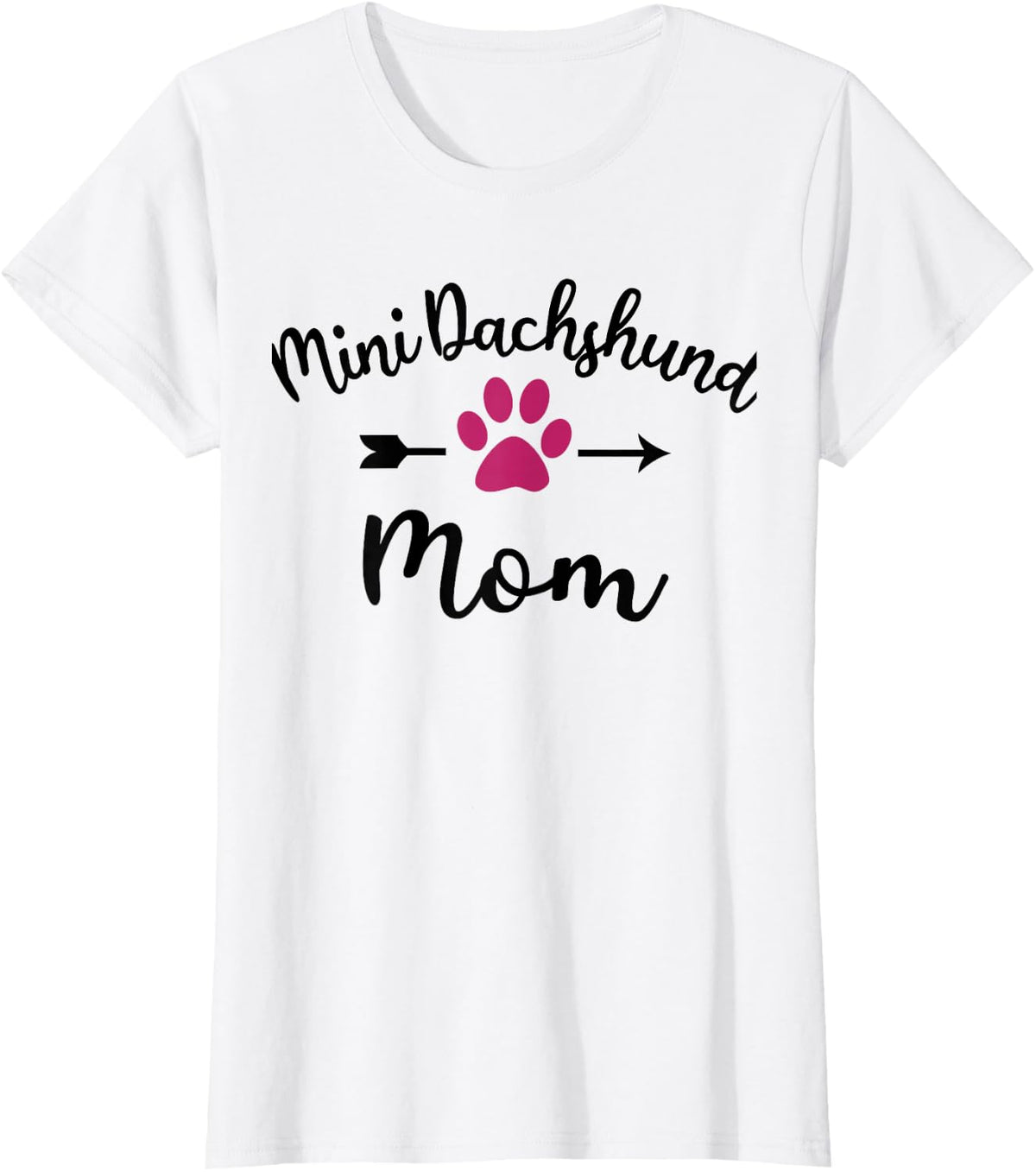 Funny Mini Dachshund Mom for Doxie Weiner Dog Lovers T-Shirt - White